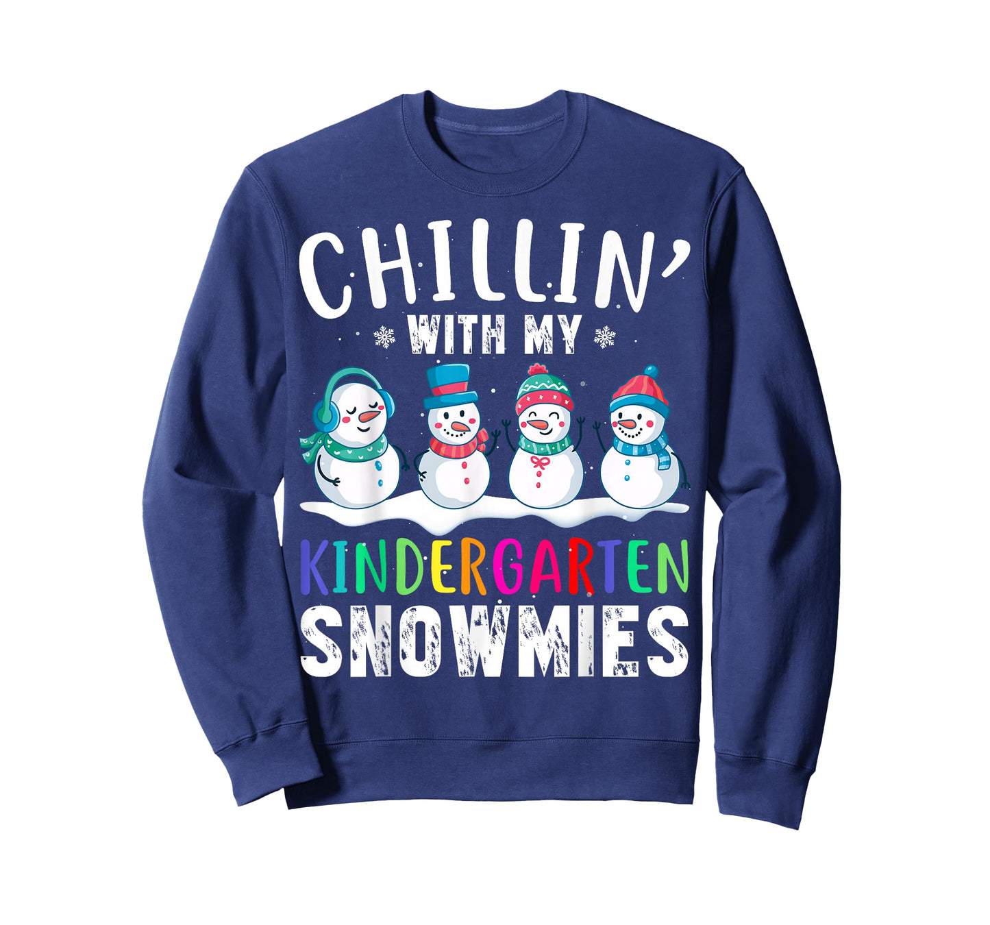 Chillin With My Kindergarten Snowmies Funny Xmas Snowman T-Shirt
