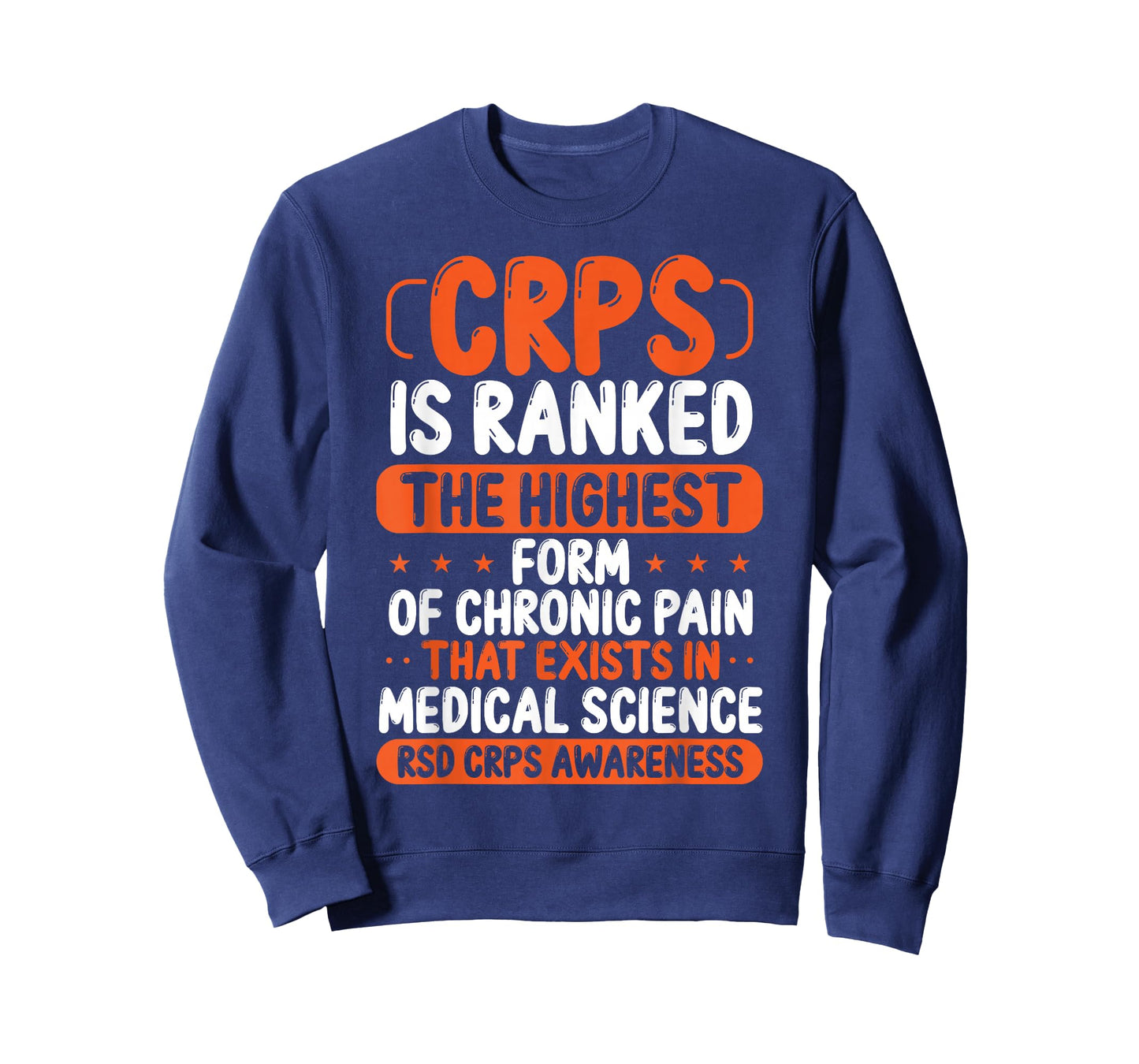 CRPS Awareness Chronic Pain Orange Ribbon RSD CRPS Warrior T-Shirt