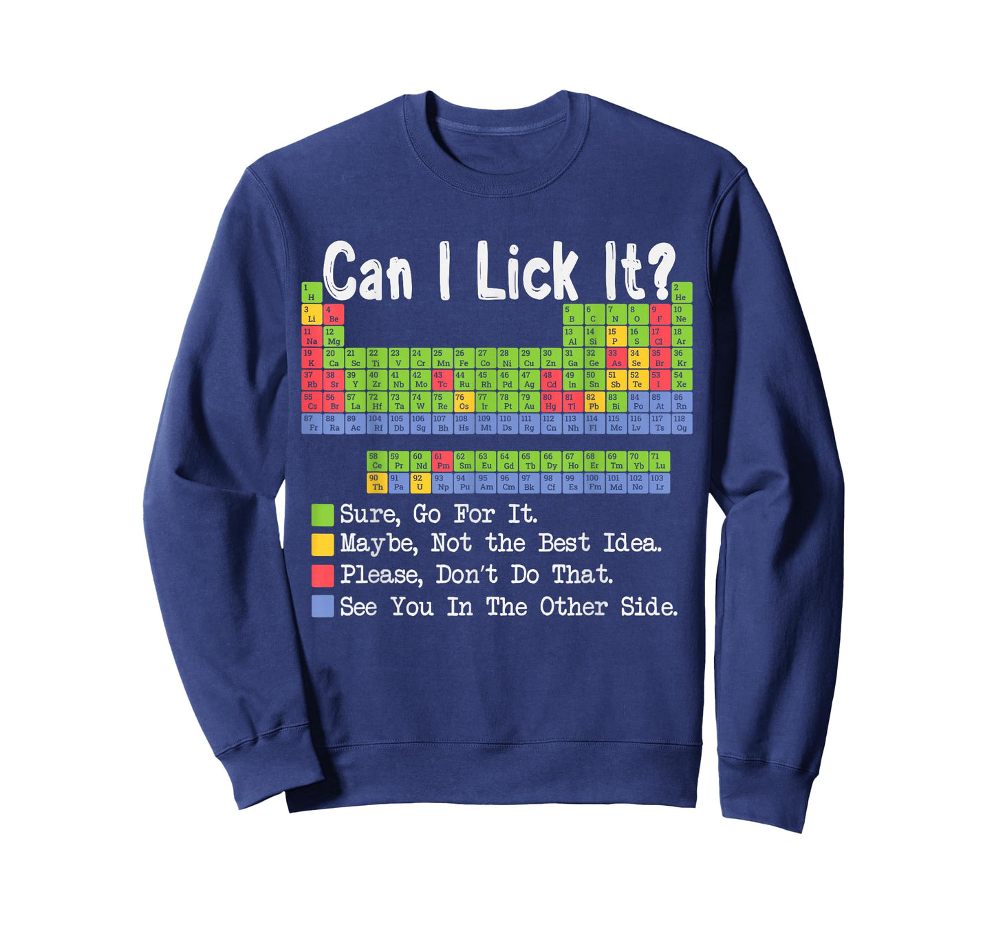 Can I Lick It Science Teacher Periodic Table of Elements T-Shirt