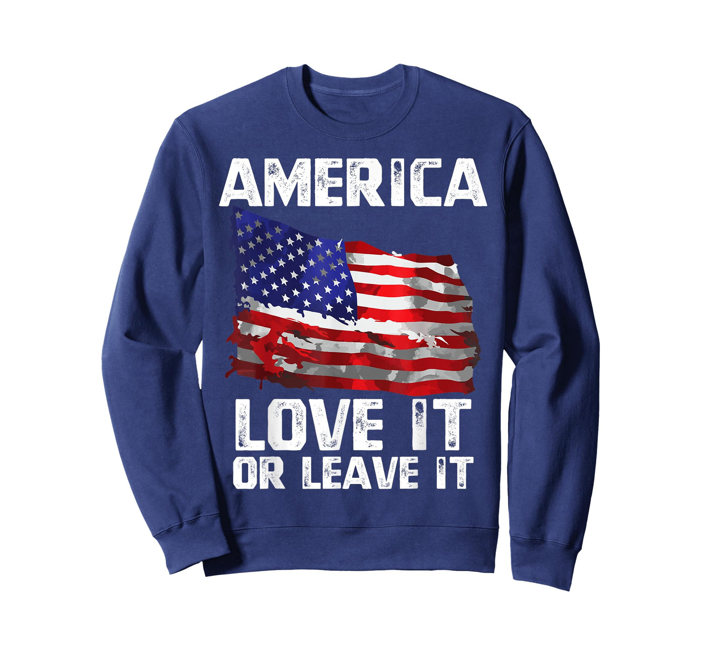 Love It Or Leave It Patriotic American USA Flag Conservative Women Men T-Shirt