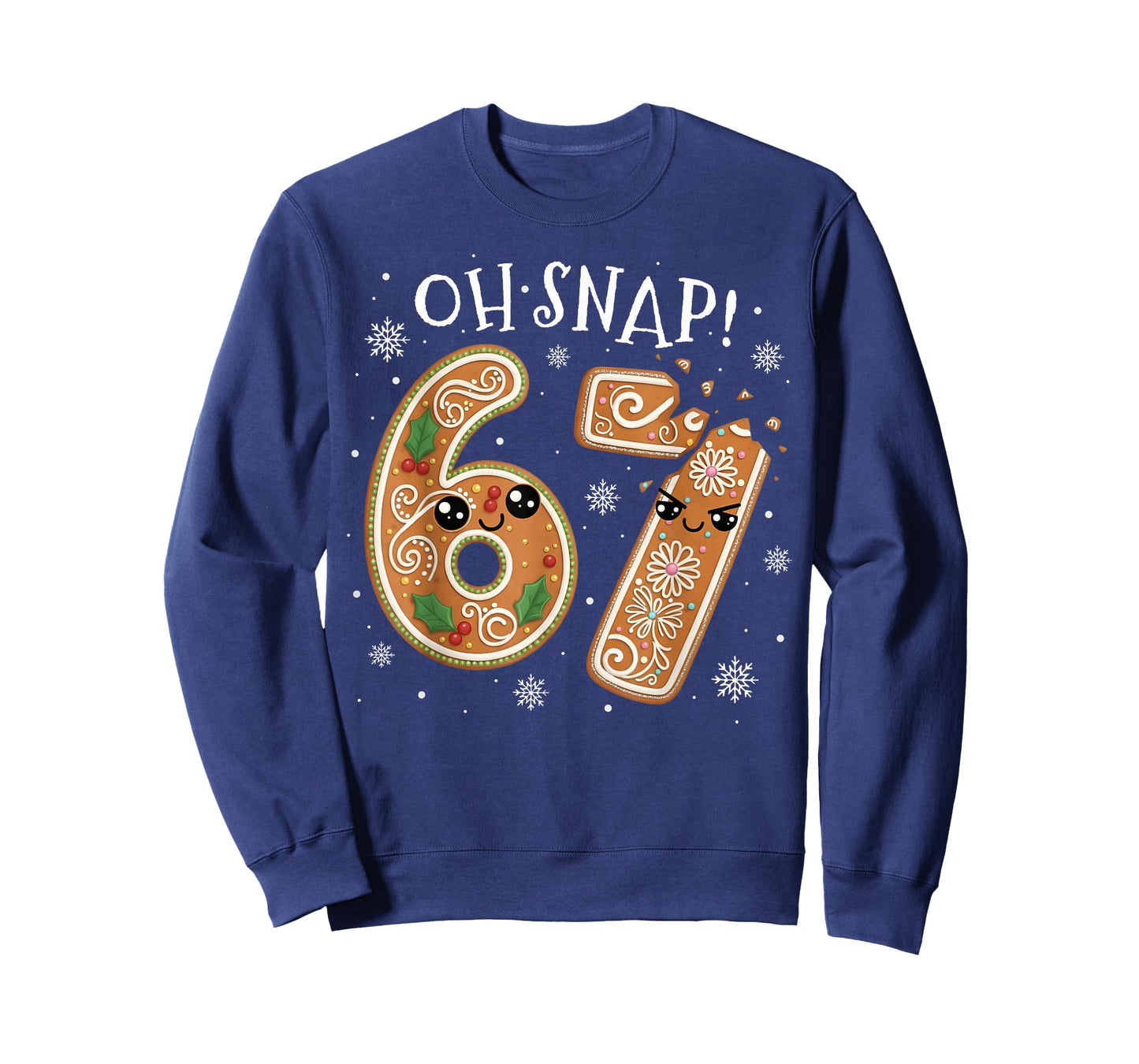 Christmas 67 Oh Snap Gingerbread Man Funny 6 7 Meme Xmas T-Shirt