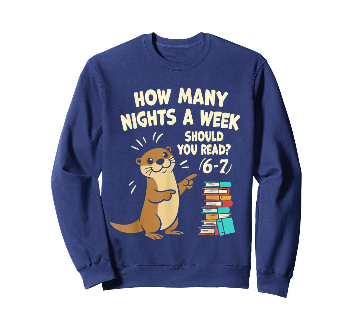 How Many Nights a Week Should You Read? 6–7 Fun Reading Meme T-Shirt