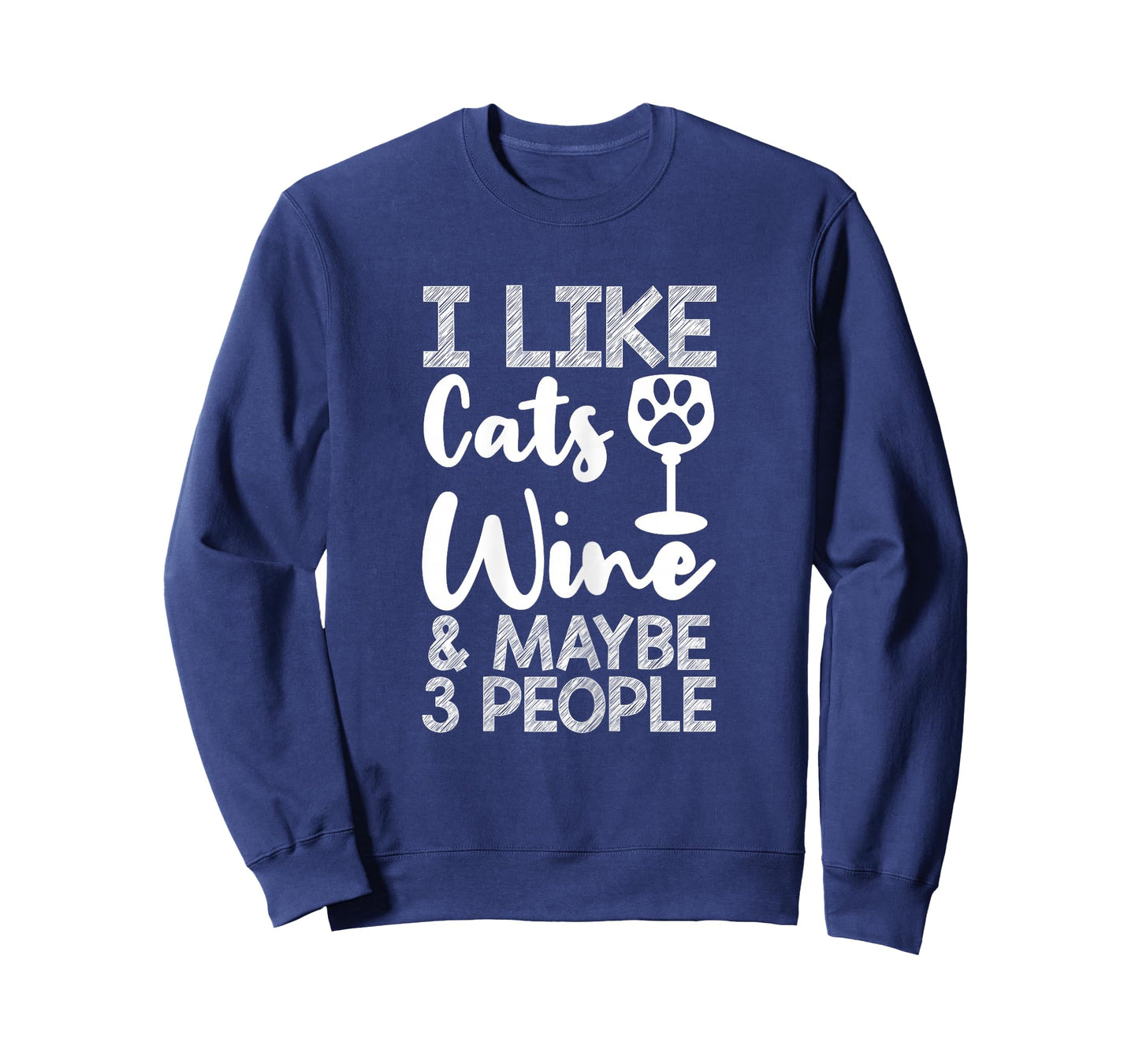 I Like Cats Wine And Maybe 3 People Wine Mom Funny Cat T-Shirt