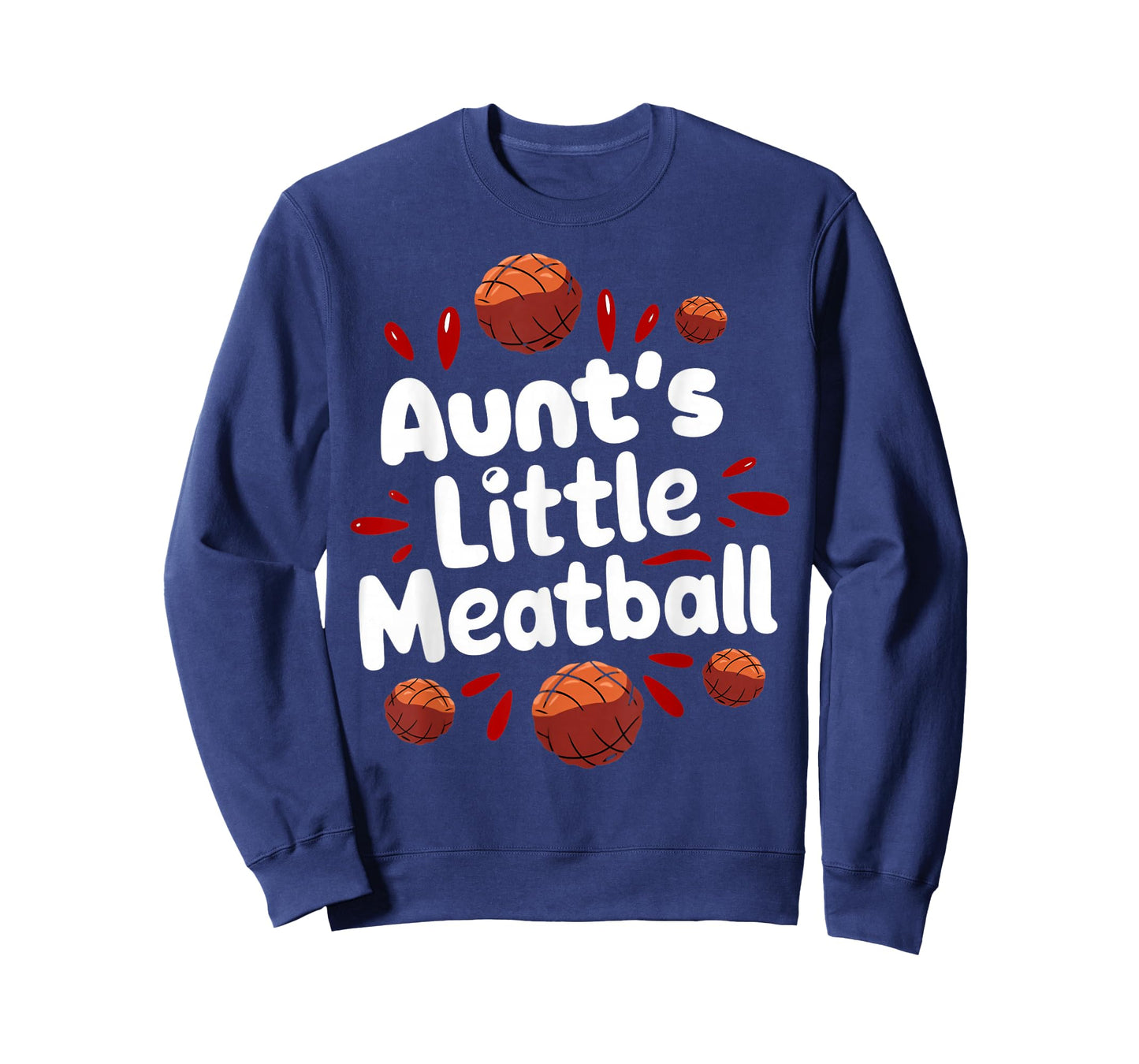 Aunt's Little Meatball Italy Food Cuisine Italian Meatball T-Shirt