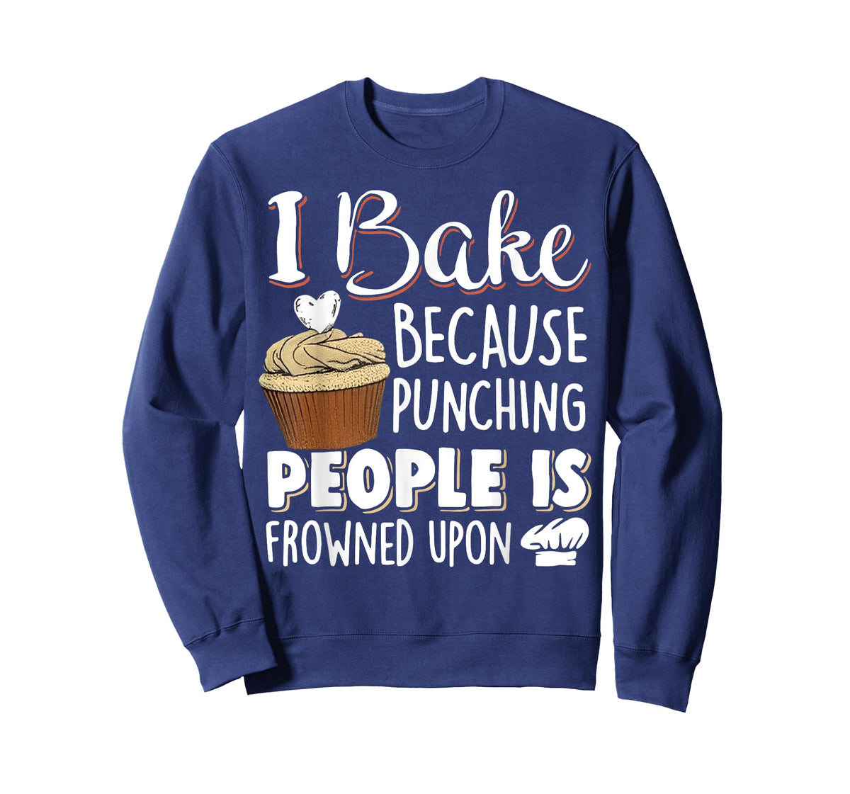 I Bake Because Punching People Is Frowned Upon T-Shirt