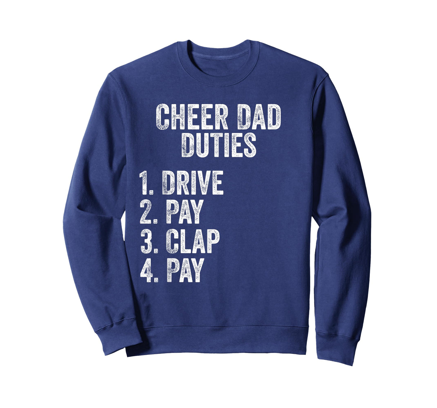 Fathers Day Funny Cheer Dad Duties Drive Pay Clap T-Shirt