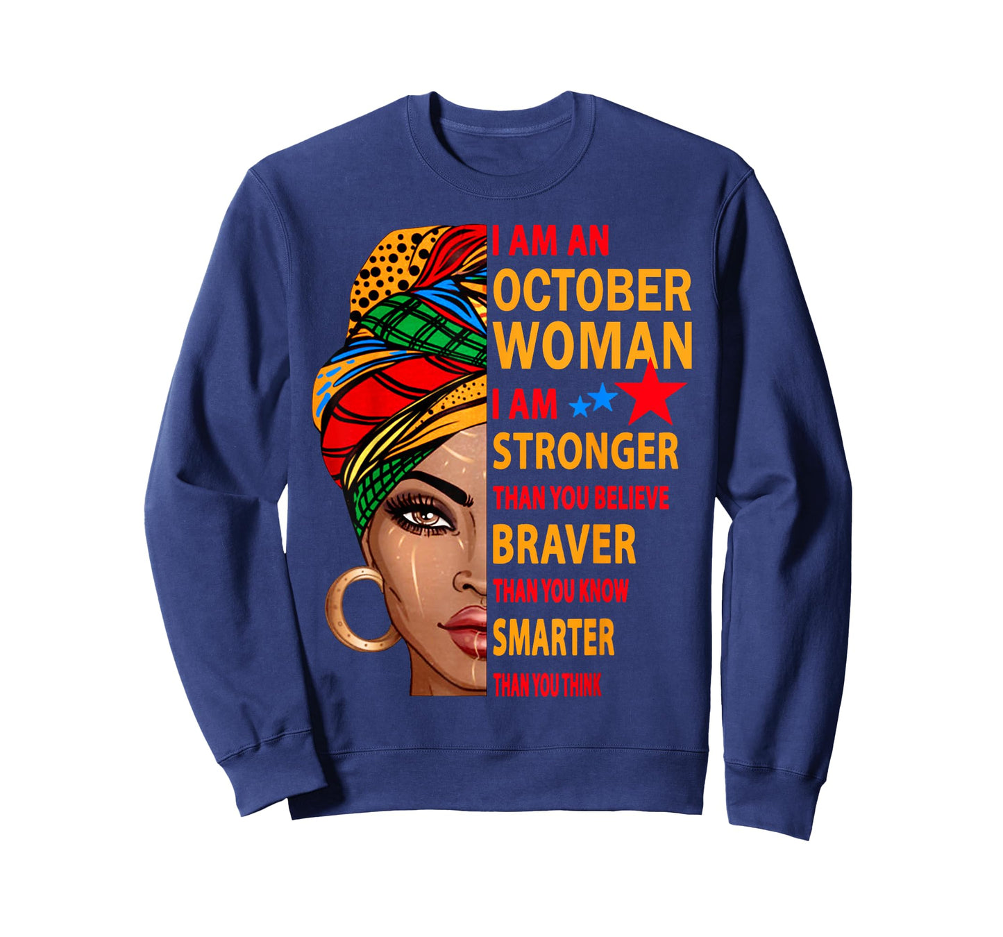 october woman I am stronger birthday gift for october girl T-Shirt