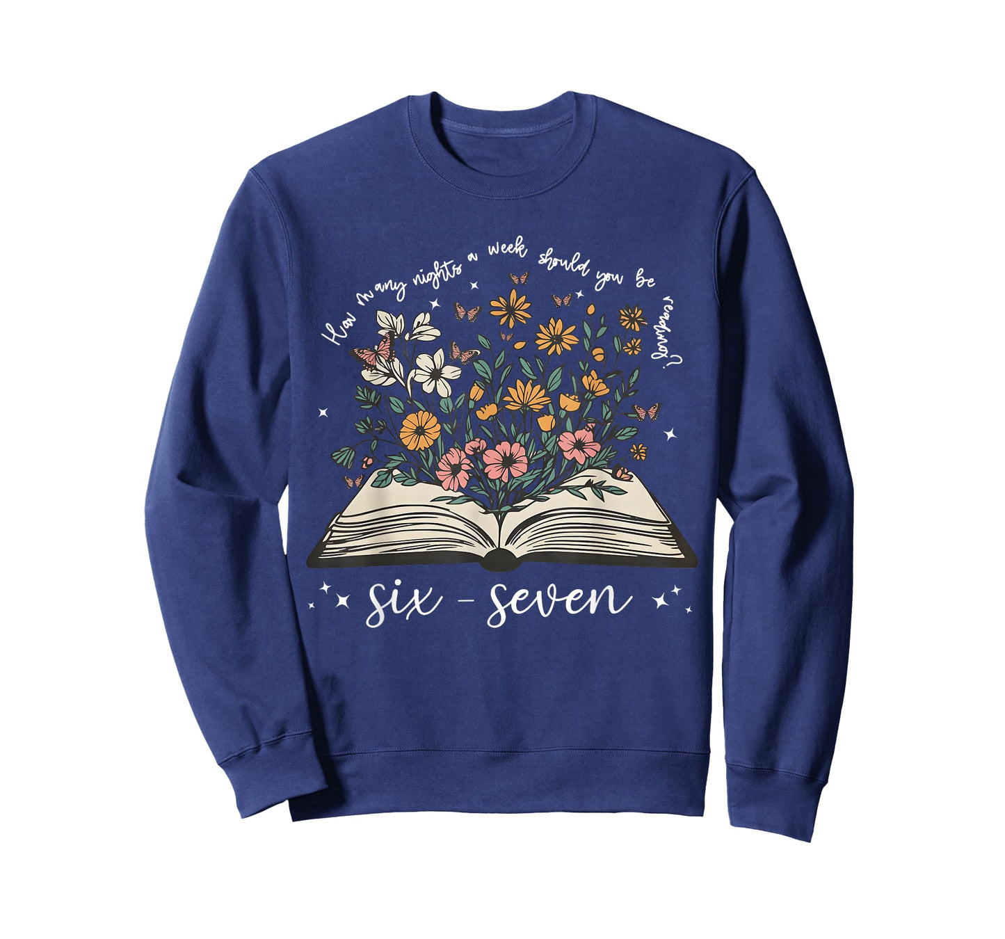 How Many Night A Week Should You Be Reading 67 Meme Floral T-Shirt