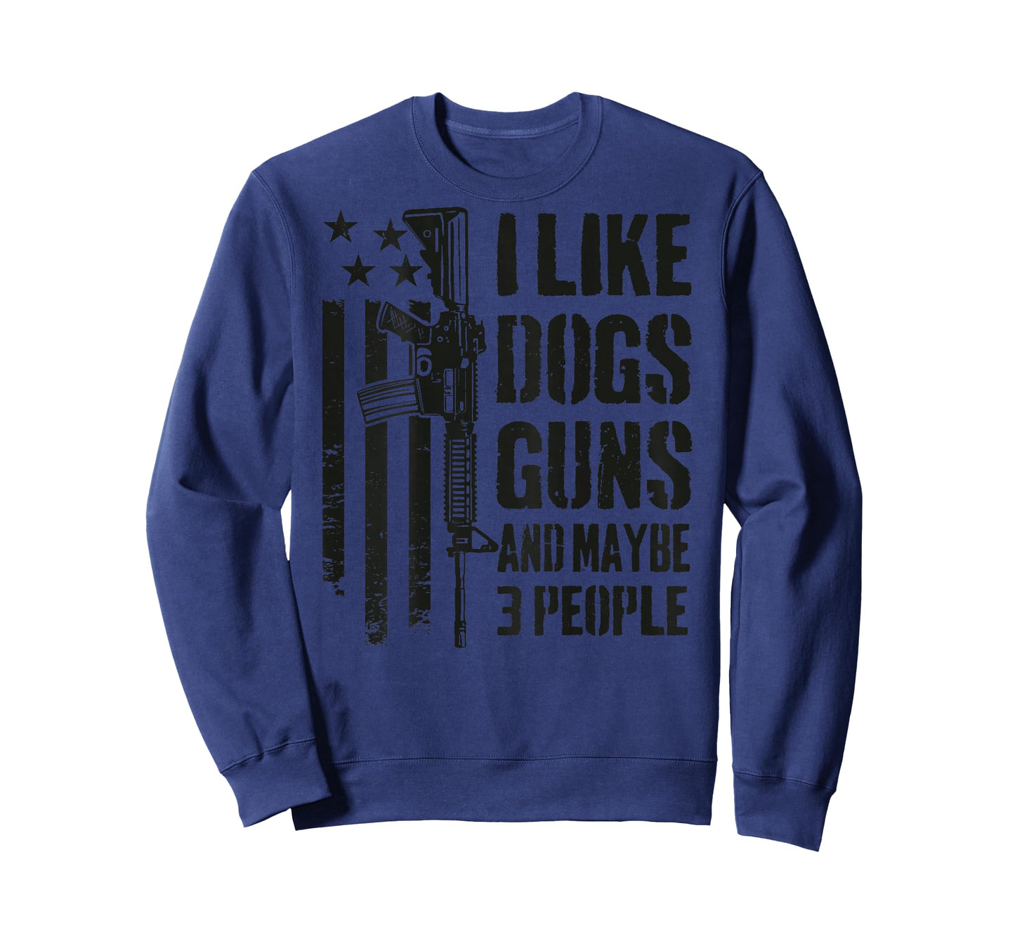 I Like Guns Dogs and Maybe 3 People - Funny Dog Gun -ON Back T-Shirt