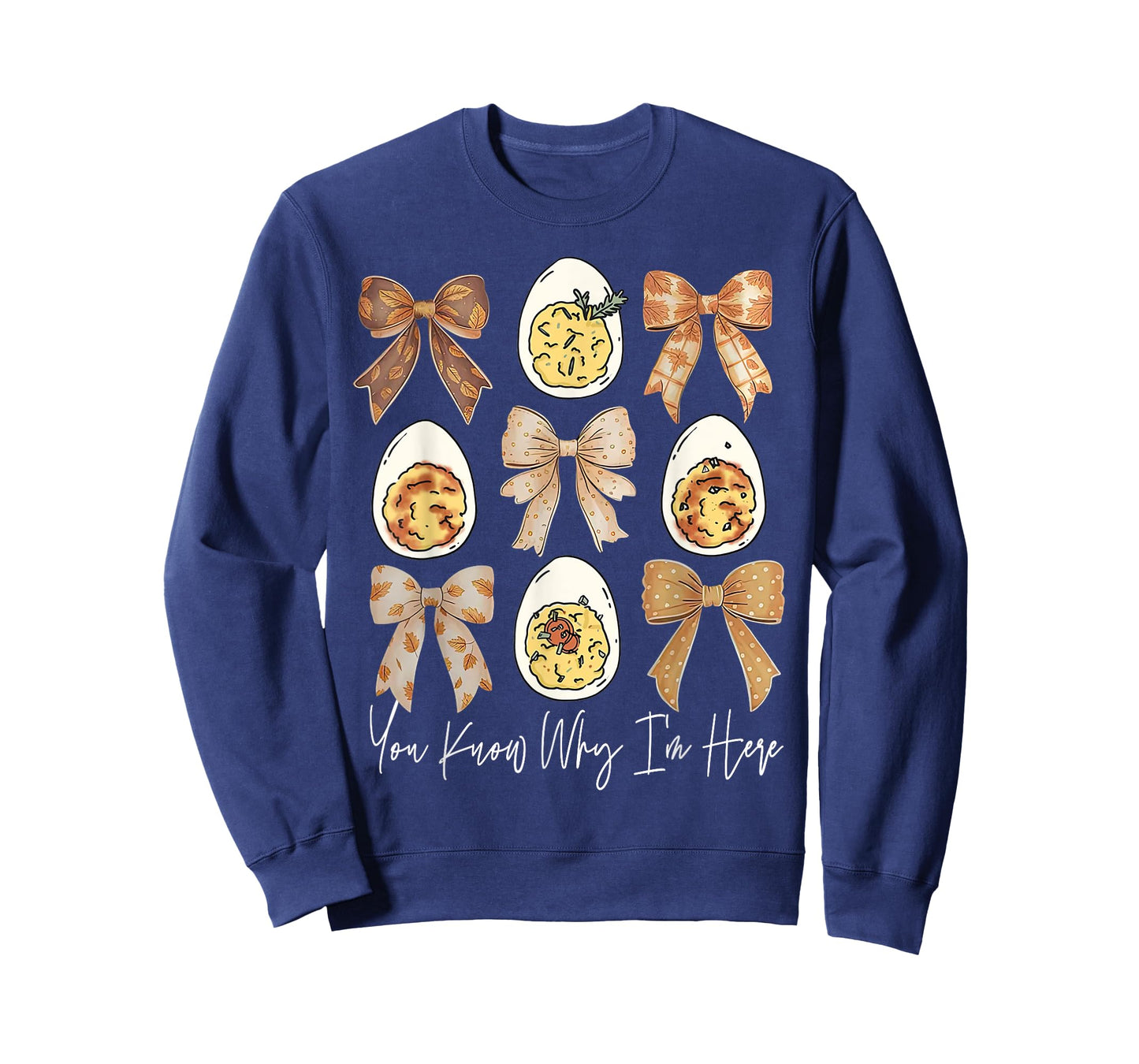 Thanksgiving Deviled Eggs You Know Why I'm Here Men Women T-Shirt