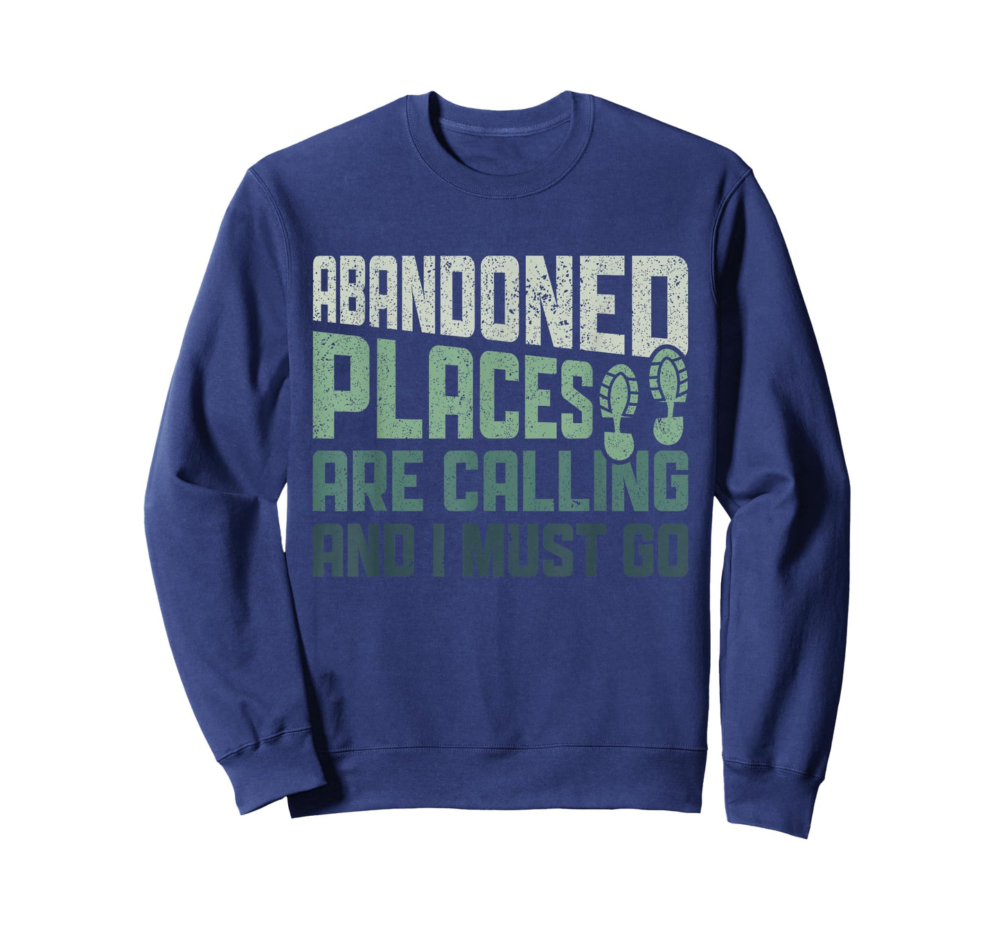 Abandoned Places are Calling - Urban Explorer Urbexer T-Shirt