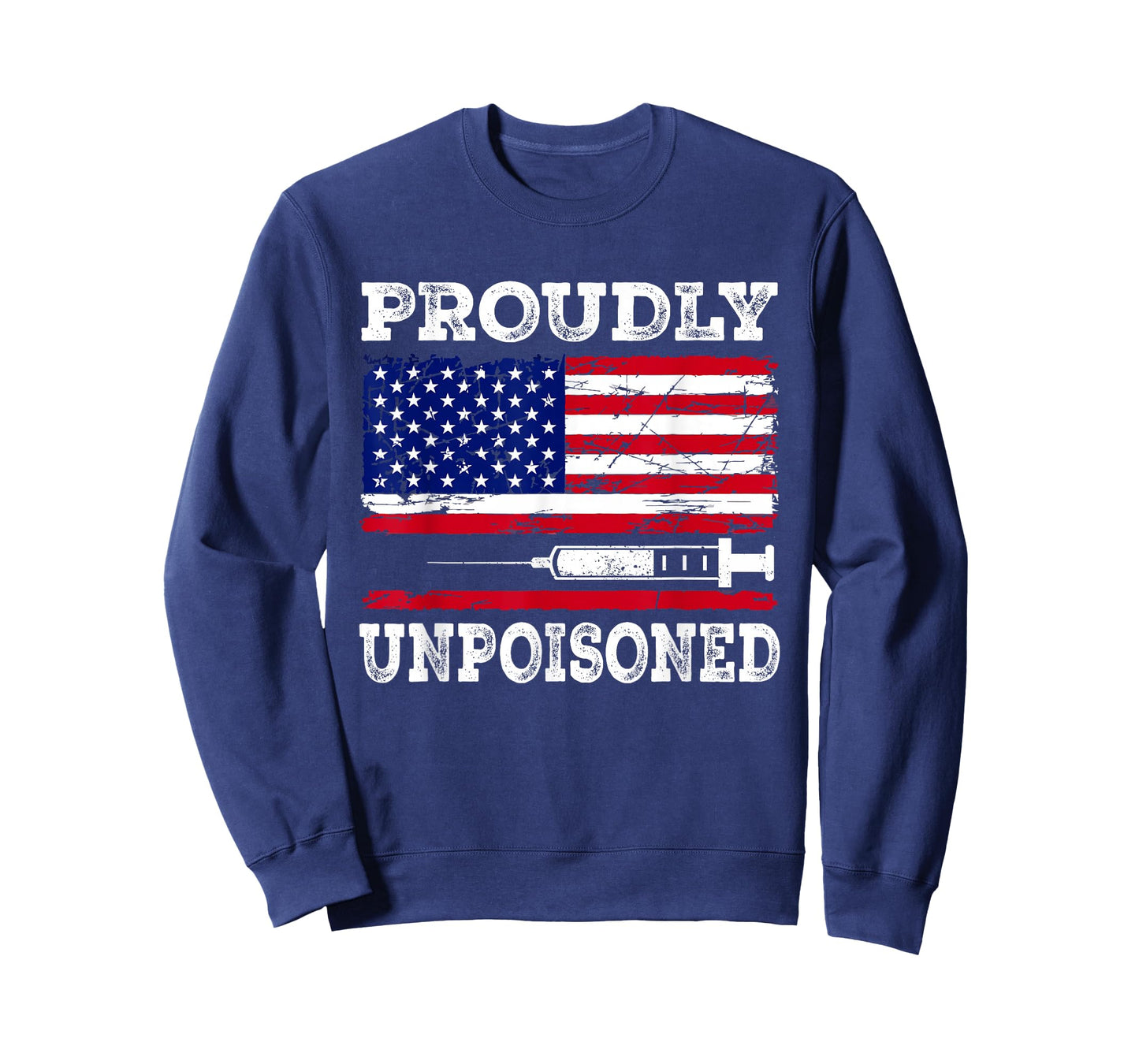 Proudly Unpoisoned US Flag Design T-Shirt
