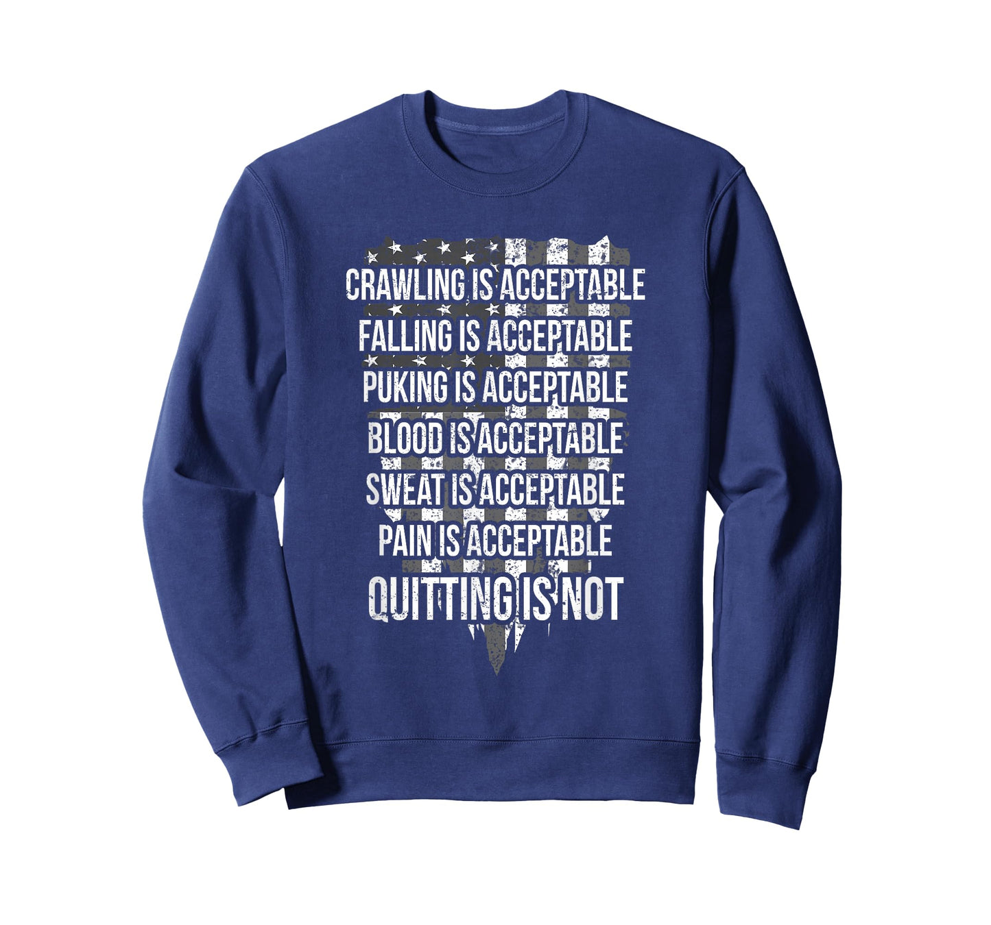 Crawling Is Acceptable Falling Is Acceptable Quitting is not T-Shirt