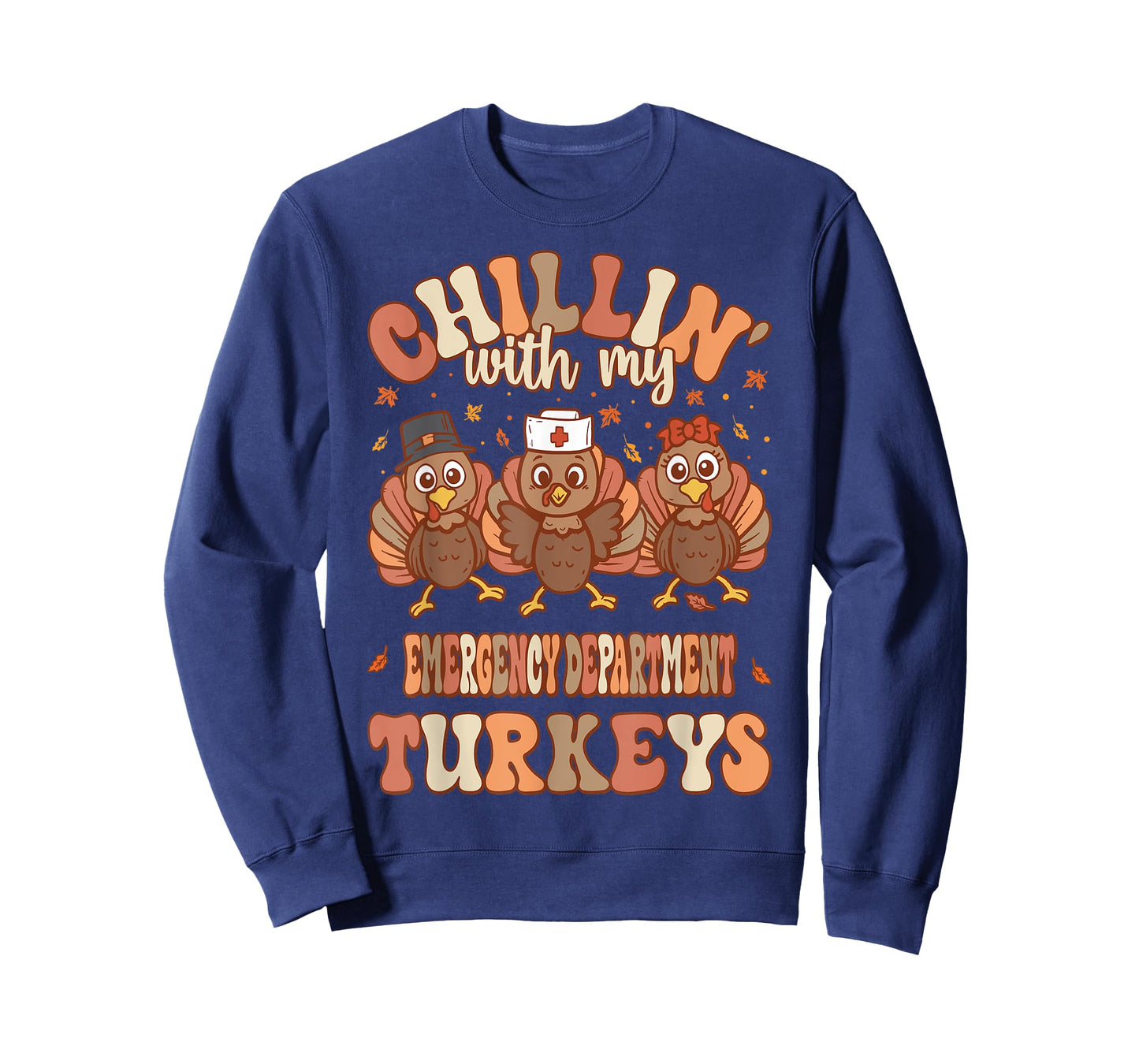 Chillin With My Emergency Department Turkeys Thanksgiving T-Shirt