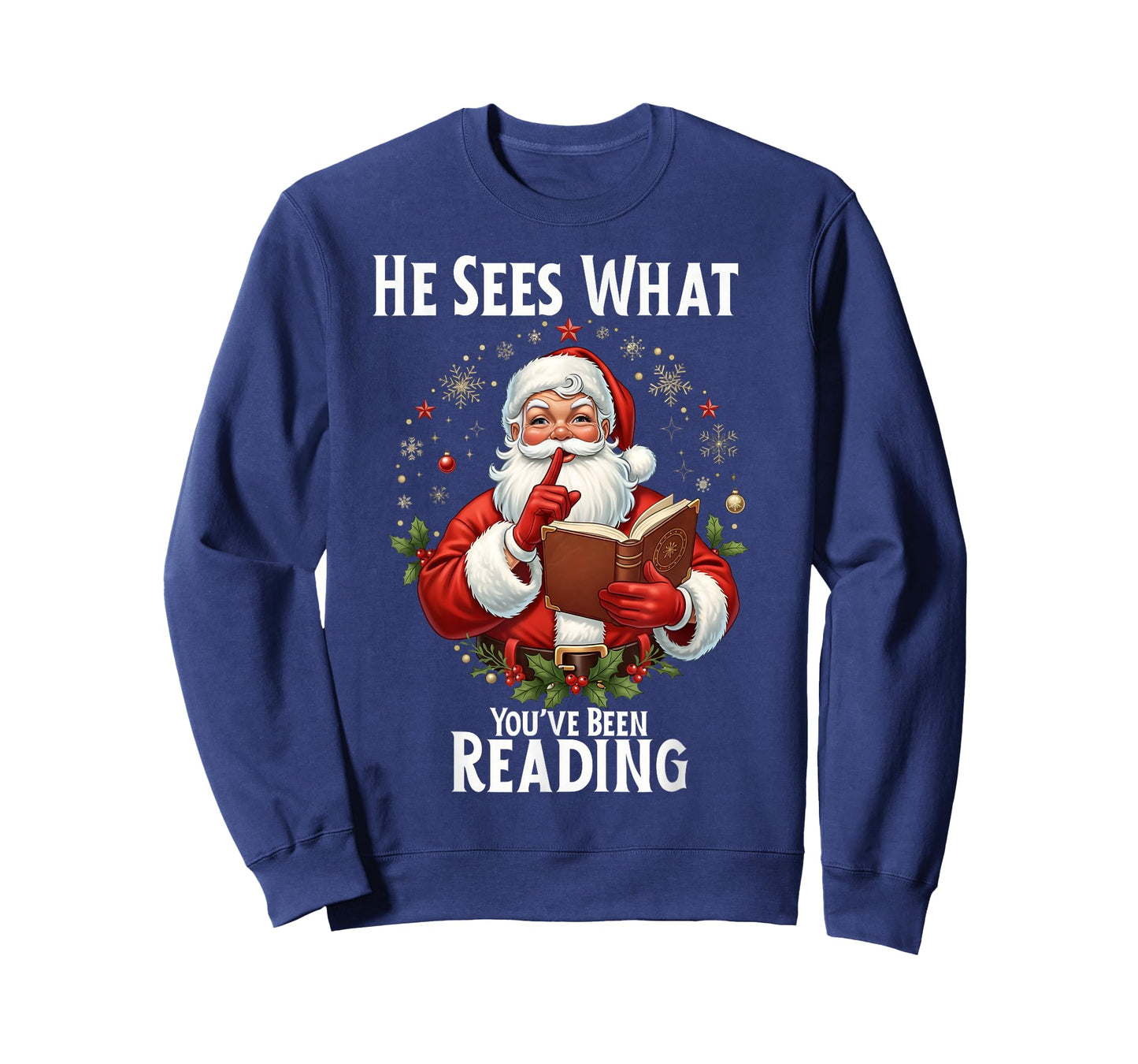 He Sees What You've Been Reading Santa Book Lover for Women T-Shirt