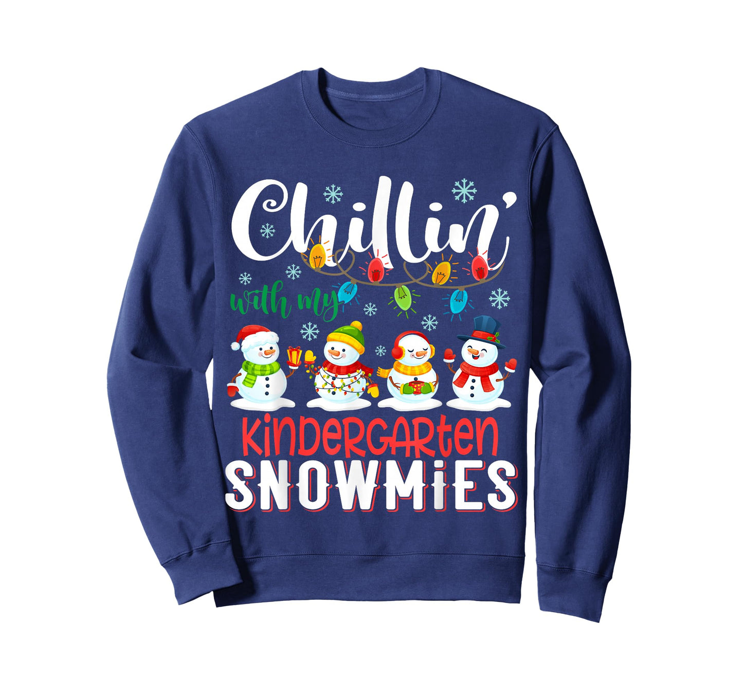 Chillin With My Kindergarten Snowmies Christmas Teacher T-Shirt