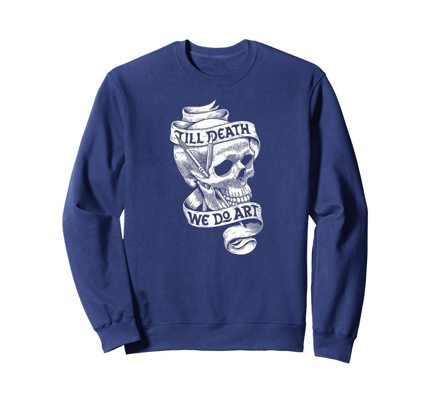 Artist Quote Gift Shirt Till Death We Do Art T-Shirt