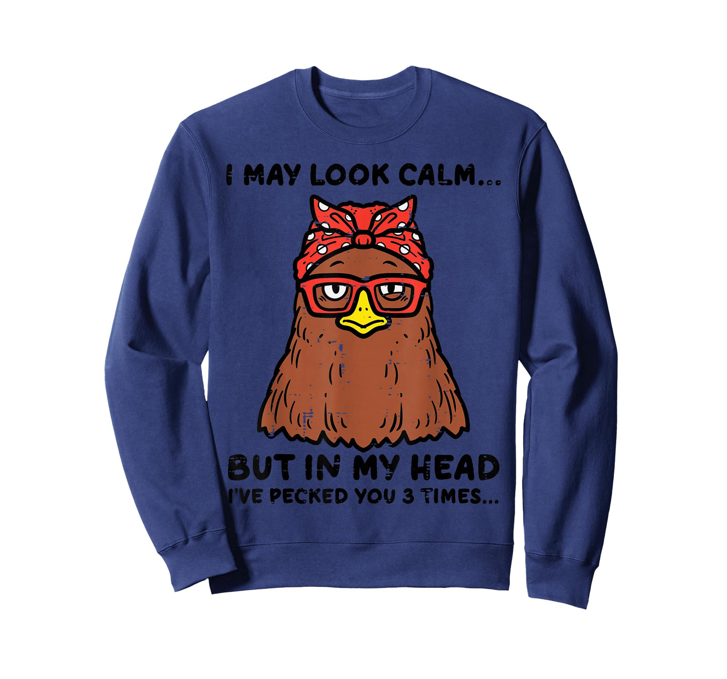 Chicken Looked Calm Pecked 3 Times Funny Mom Women Girls T-Shirt