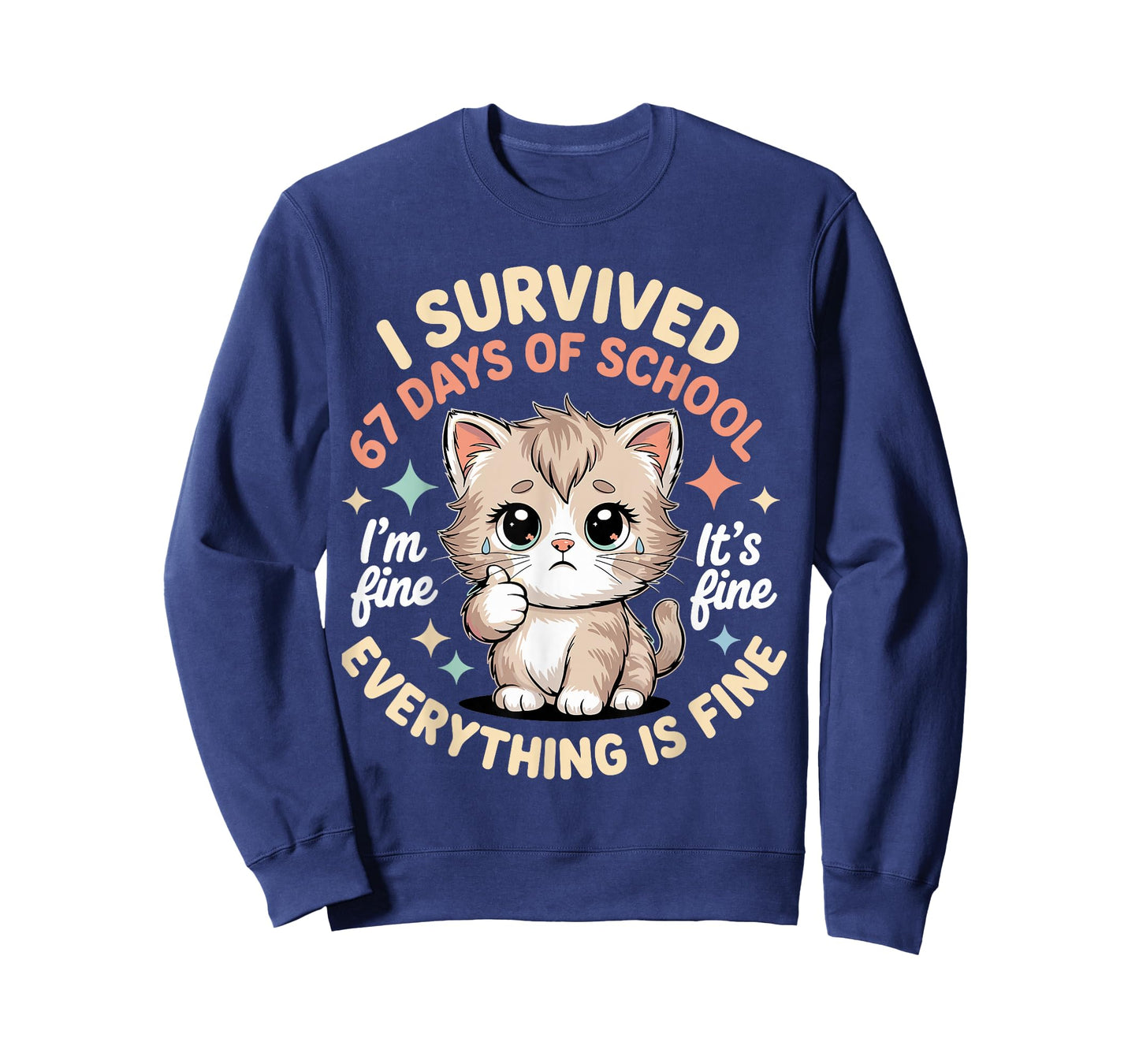 I Survived 67 Days of School Cat It's fine I'm fine Kitty T-Shirt