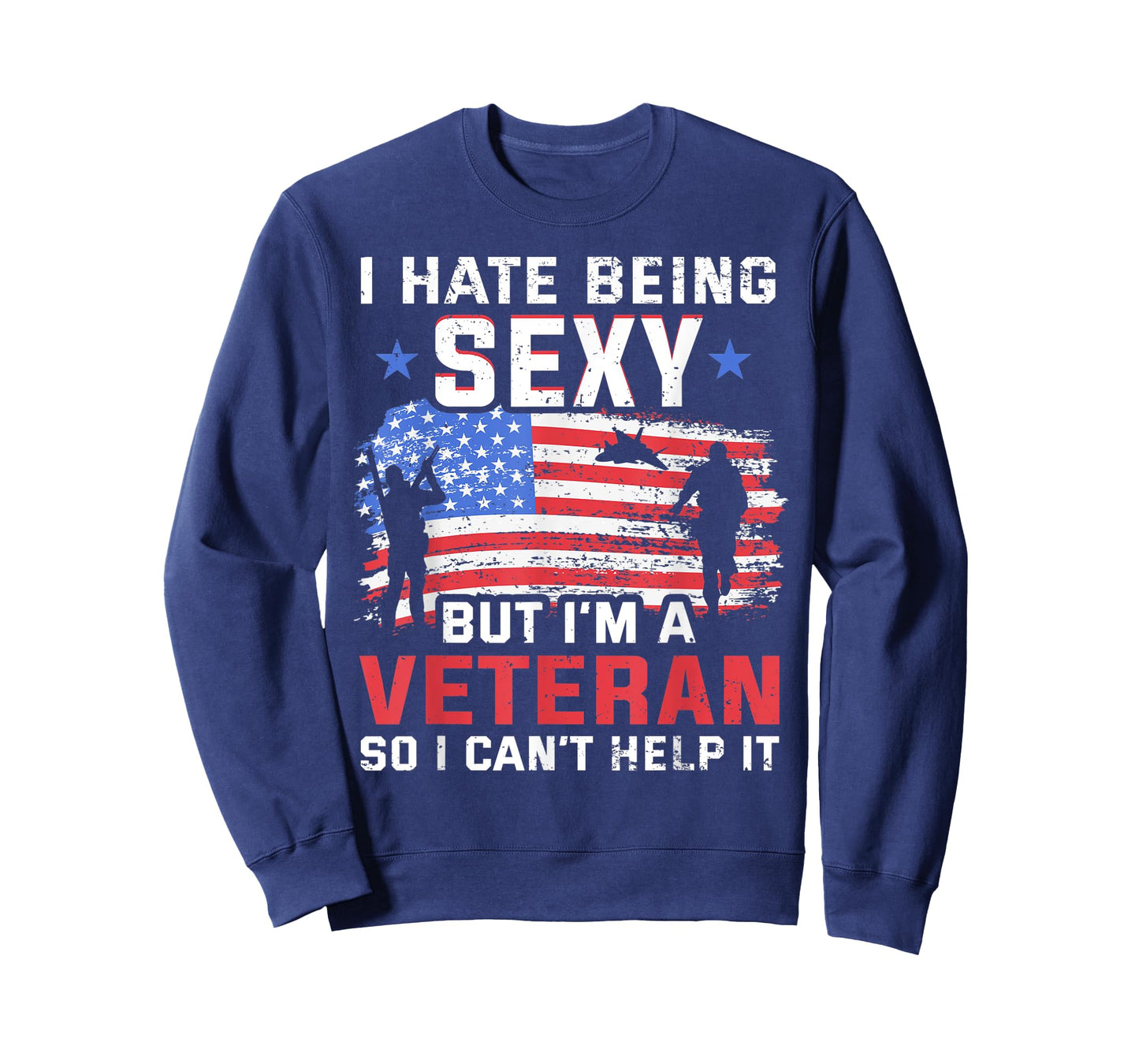 I hate being sexy but I'm a Veteran - Vietnam Veteran T-Shirt