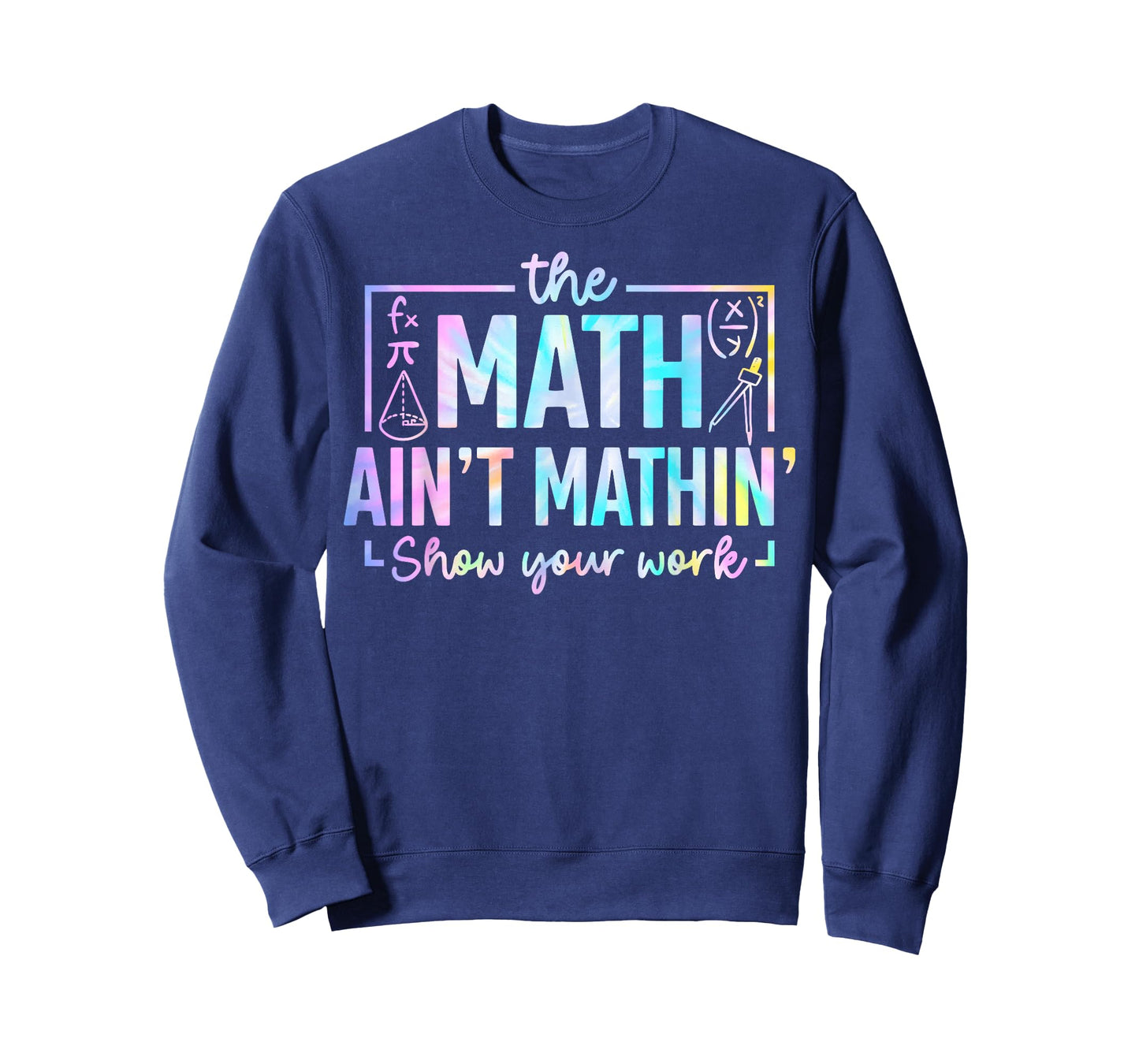 The Math Ain't Mathin Funny Math Teacher T-Shirt