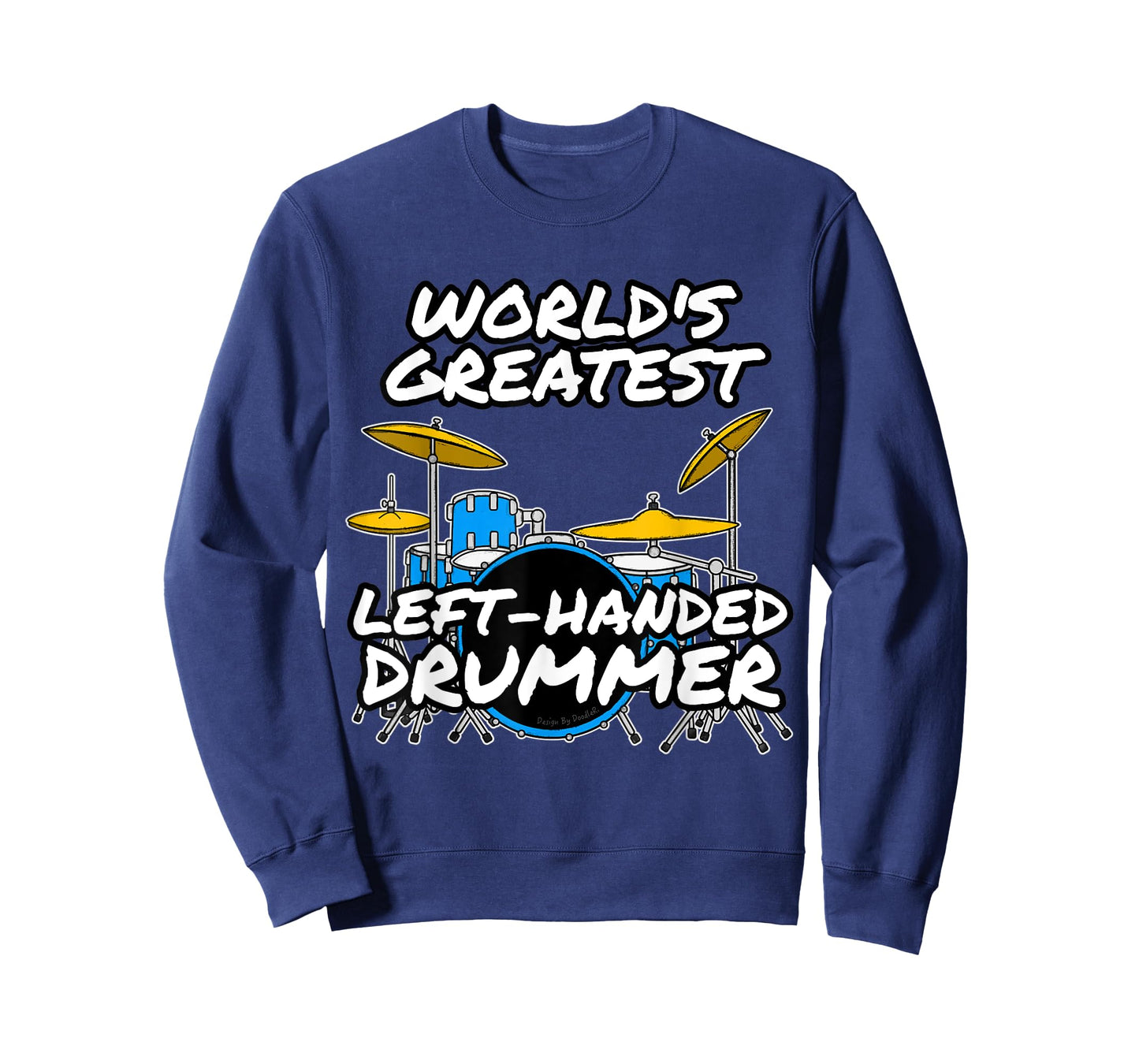 World's Greatest Left-Handed Drummer, Drum Teacher Musician T-Shirt