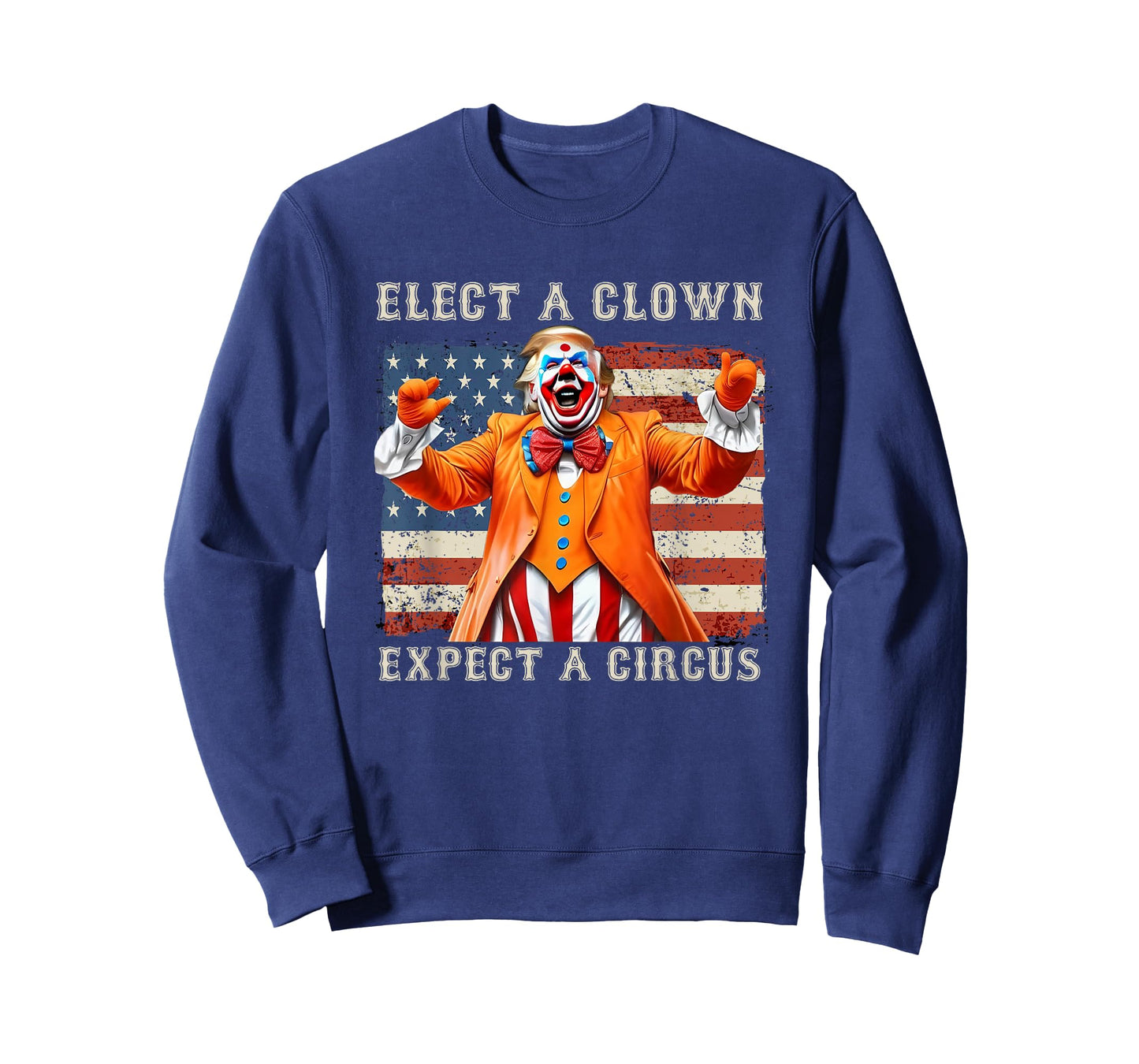 Elect A Clown Expect A Circus USA Flag Anti-Trump T-Shirt