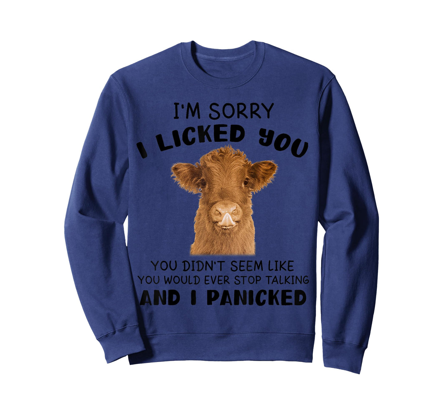 Cow Cute I'm Sorry I Licked You And I Panicked Funny Farmer T-Shirt