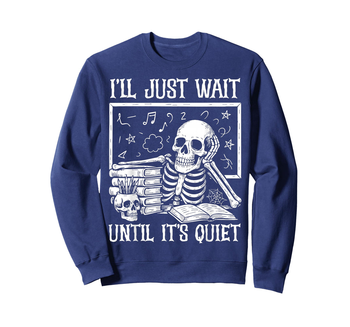 Funny Teacher Men Women I'll Just Wait Until It's Quiet T-Shirt