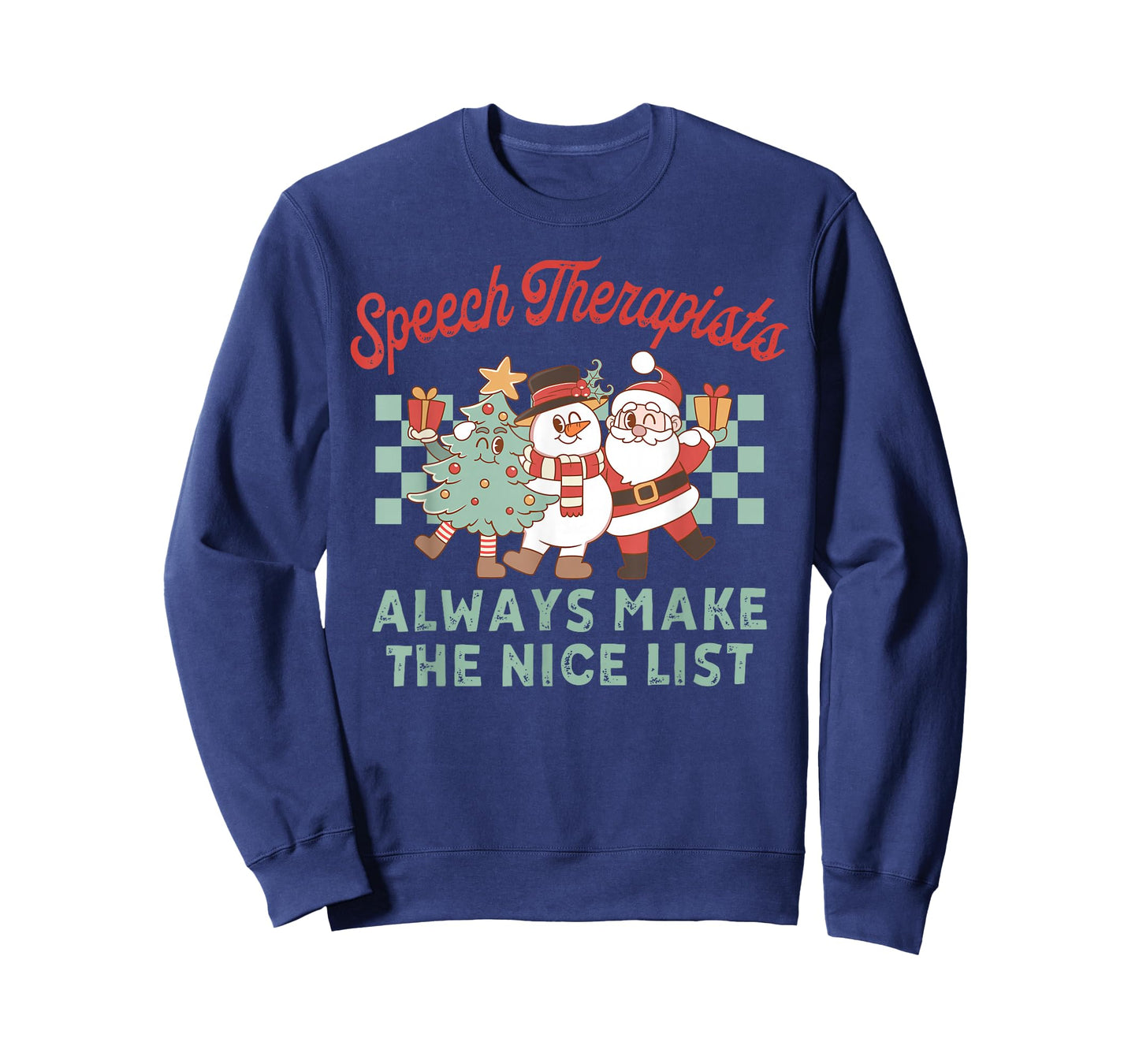 Speech Therapist Always Make The Nice List Christmas SLP T-Shirt