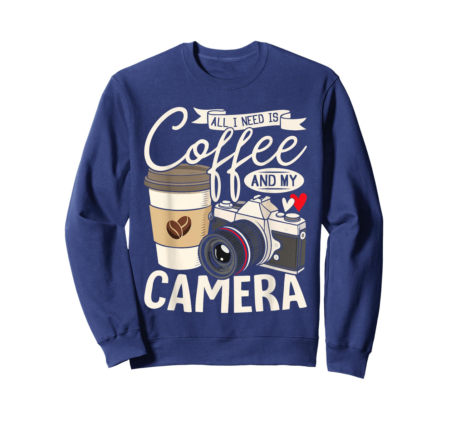 All I Need Is Coffee And My Camera Photography Coffee Lovers T-Shirt
