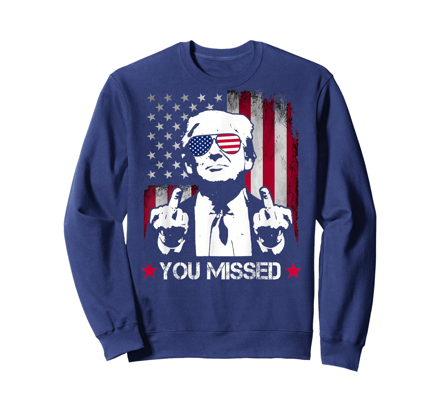 (ON BACK) You Missed Trump 2024 US American Flag T-Shirt