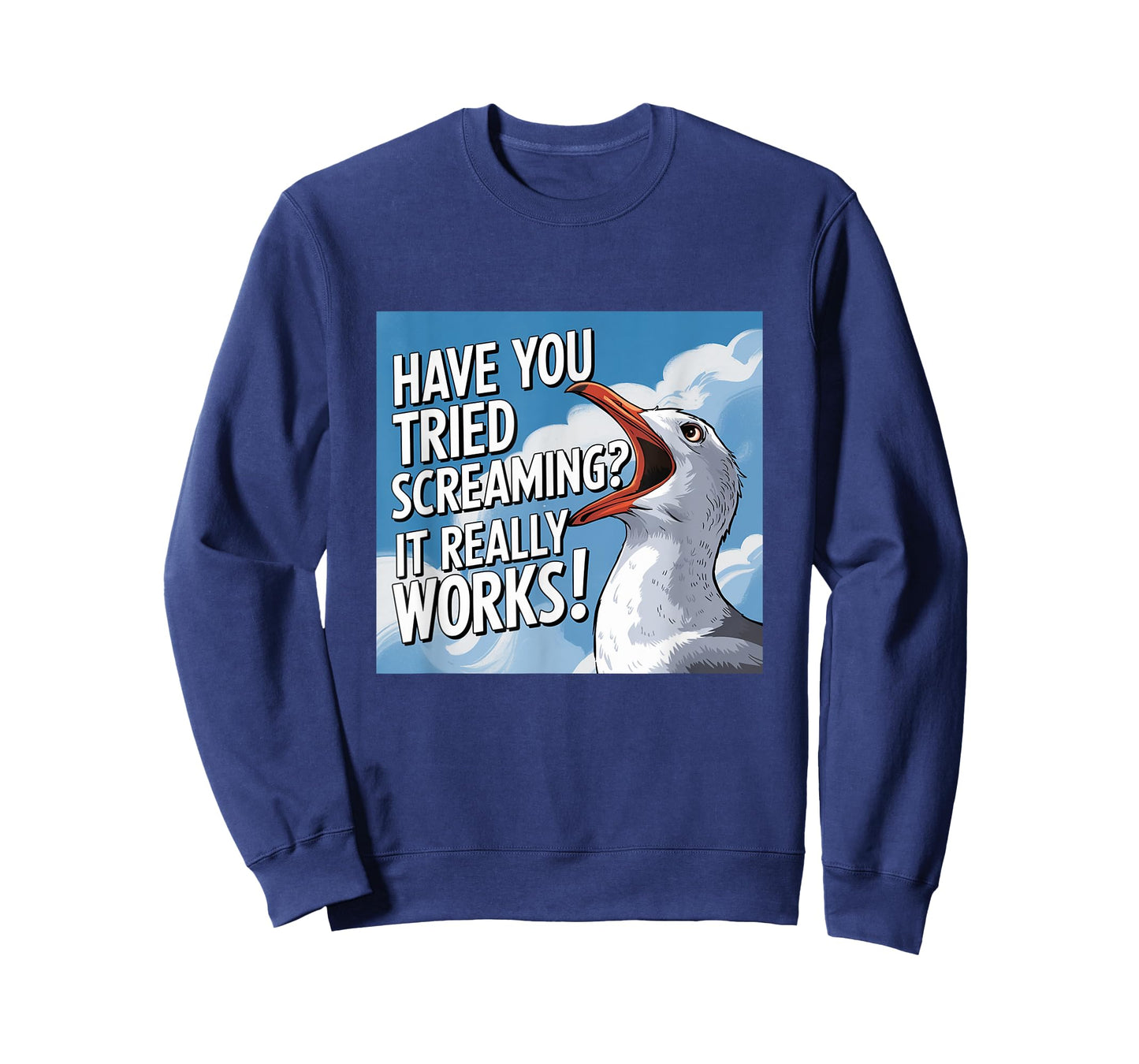 But Have You Tried Screaming Cat Funny Seagull Meme T-Shirt for Men Women