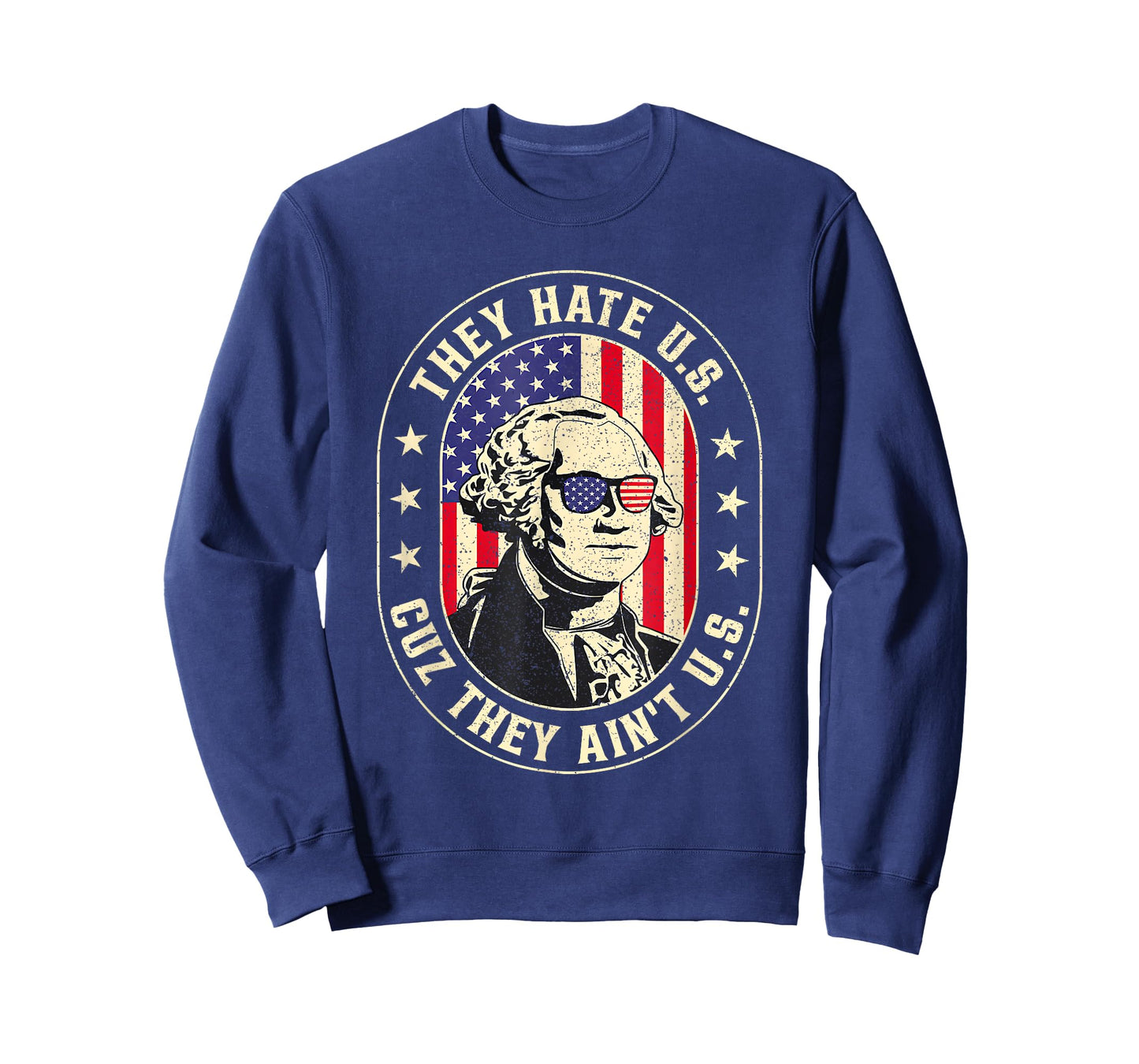 They Hate Us Cuz They Ain't Us USA American Flag 4th of July T-Shirt