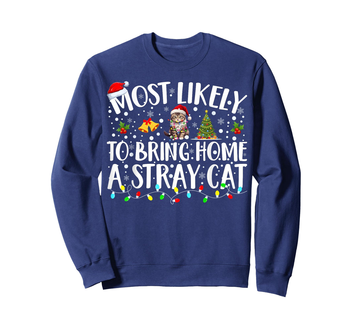 Most Likely to Bring Home A Stray Cat Matching Christmas T-Shirt