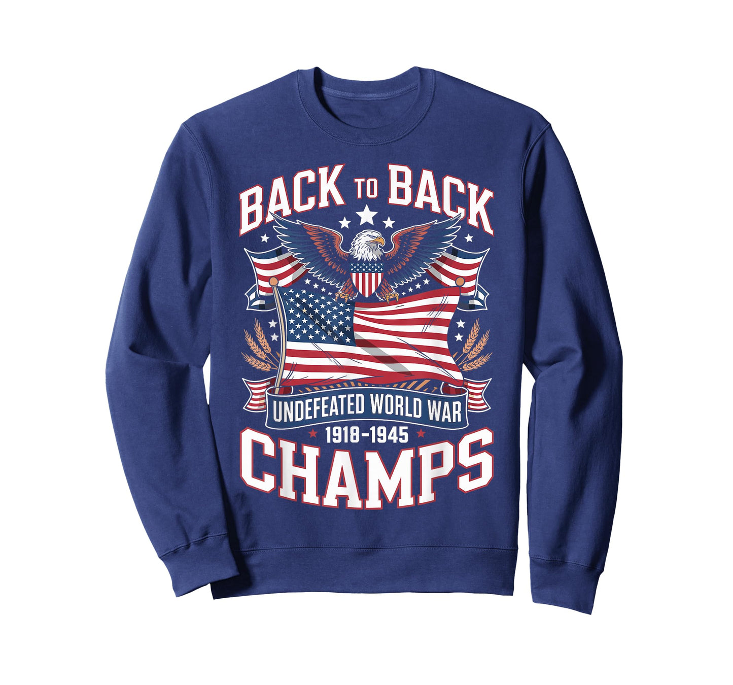 Back To Back Undefeated World War Champs 4th Of July Funny T-Shirt