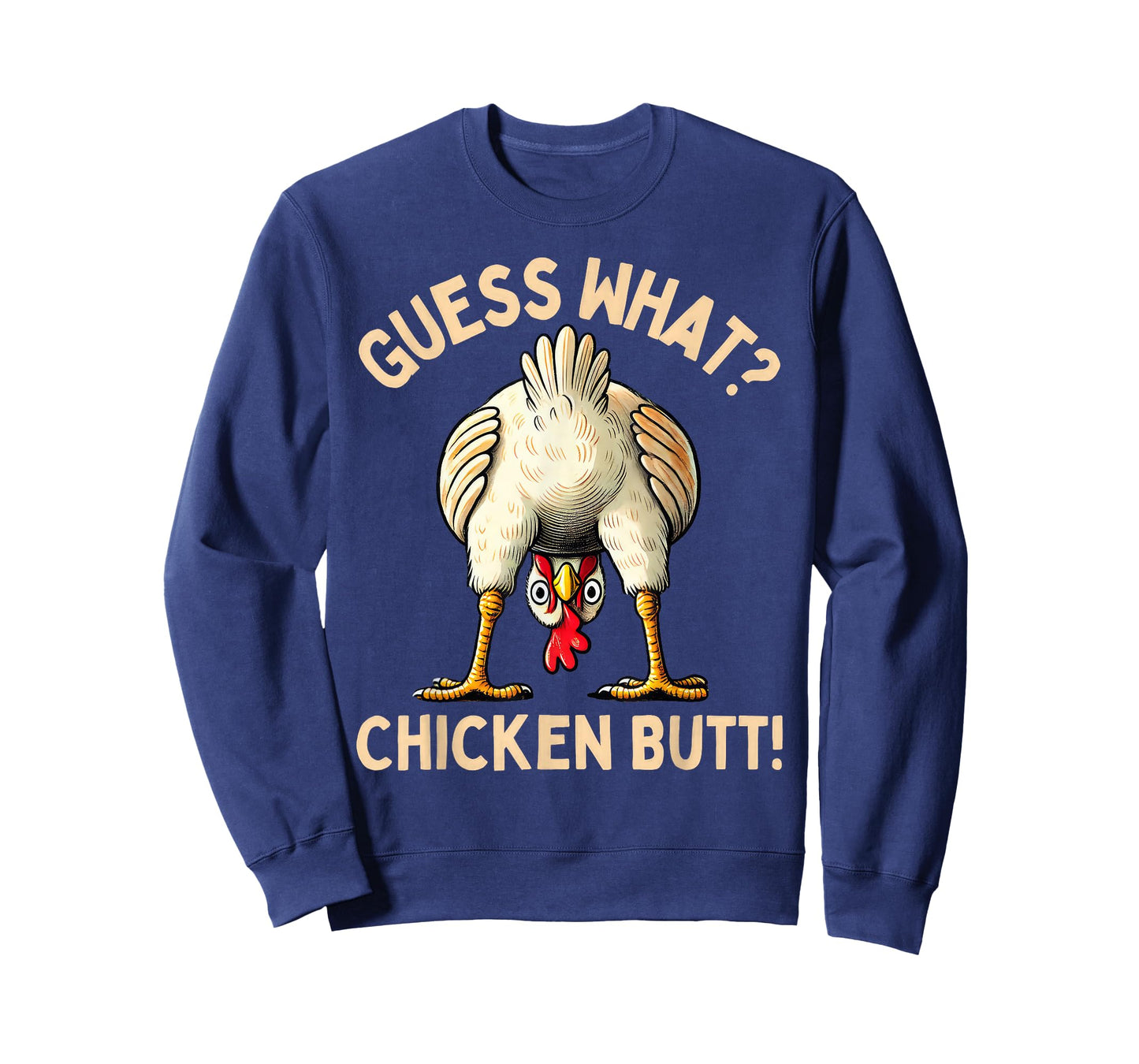 Guess What Chicken Butt Chicken Lover Funny Chicken Meme T-Shirt