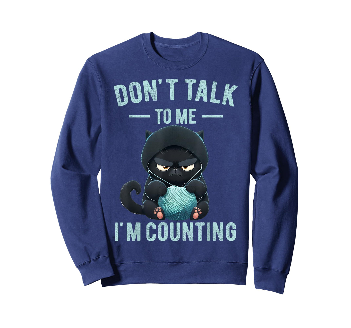 Don't Talk To Me I'm Counting Cat Knits Hand Knitting Funny T-Shirt