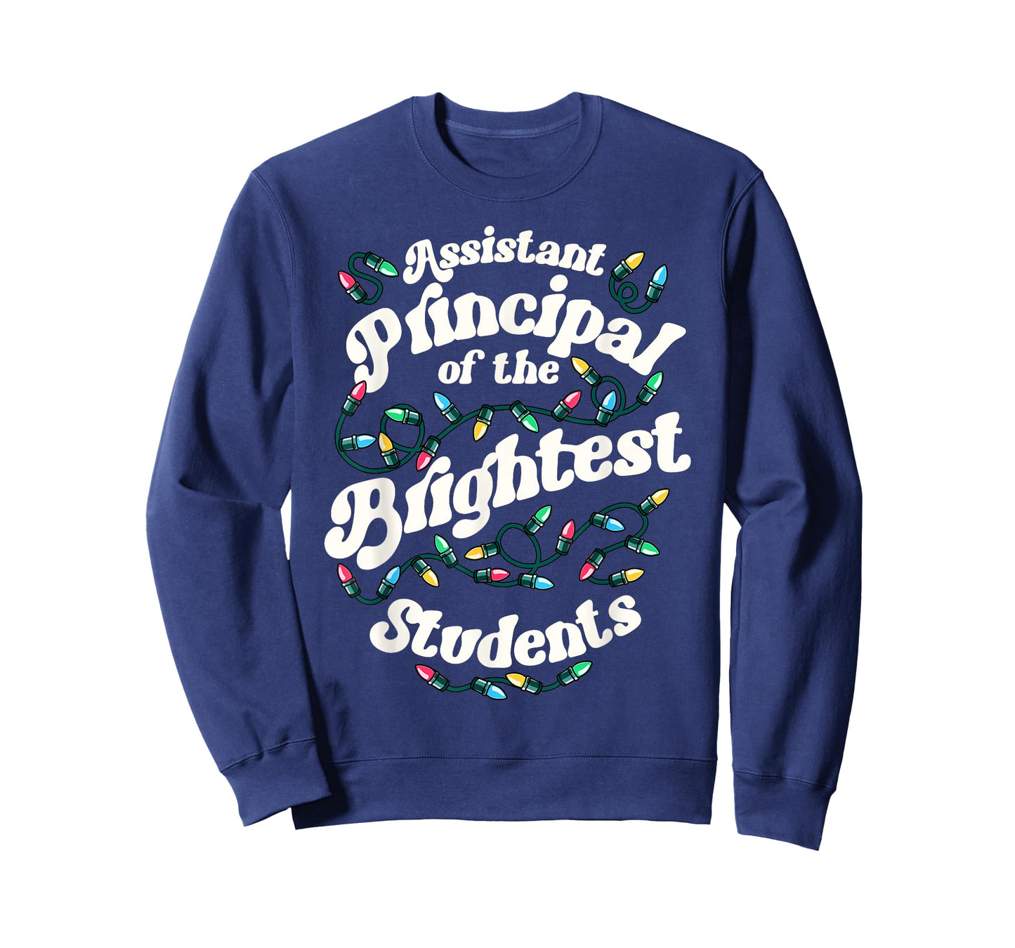 Assistant Principal Of The Brightest Students Xmas Christmas T-Shirt