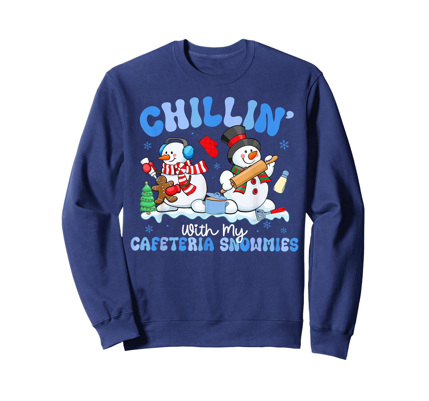 Chillin with My Cafeteria Snowmies Lunch Lady Christmas T-Shirt