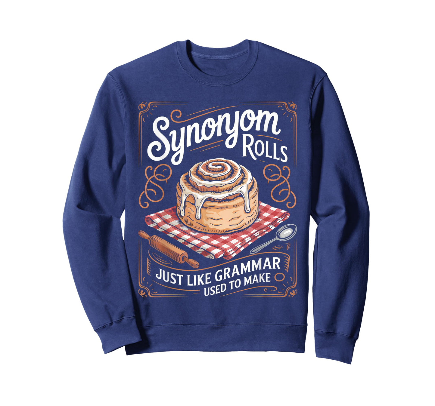 Synonym Rolls Just Like Grammar Used to Make Funny English T-Shirt