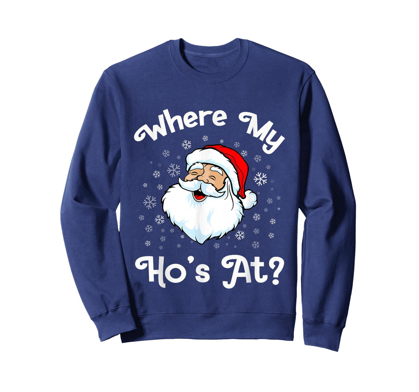 Where My Hos at Christmas Pajamas Funny Santa face Christmas T-Shirt