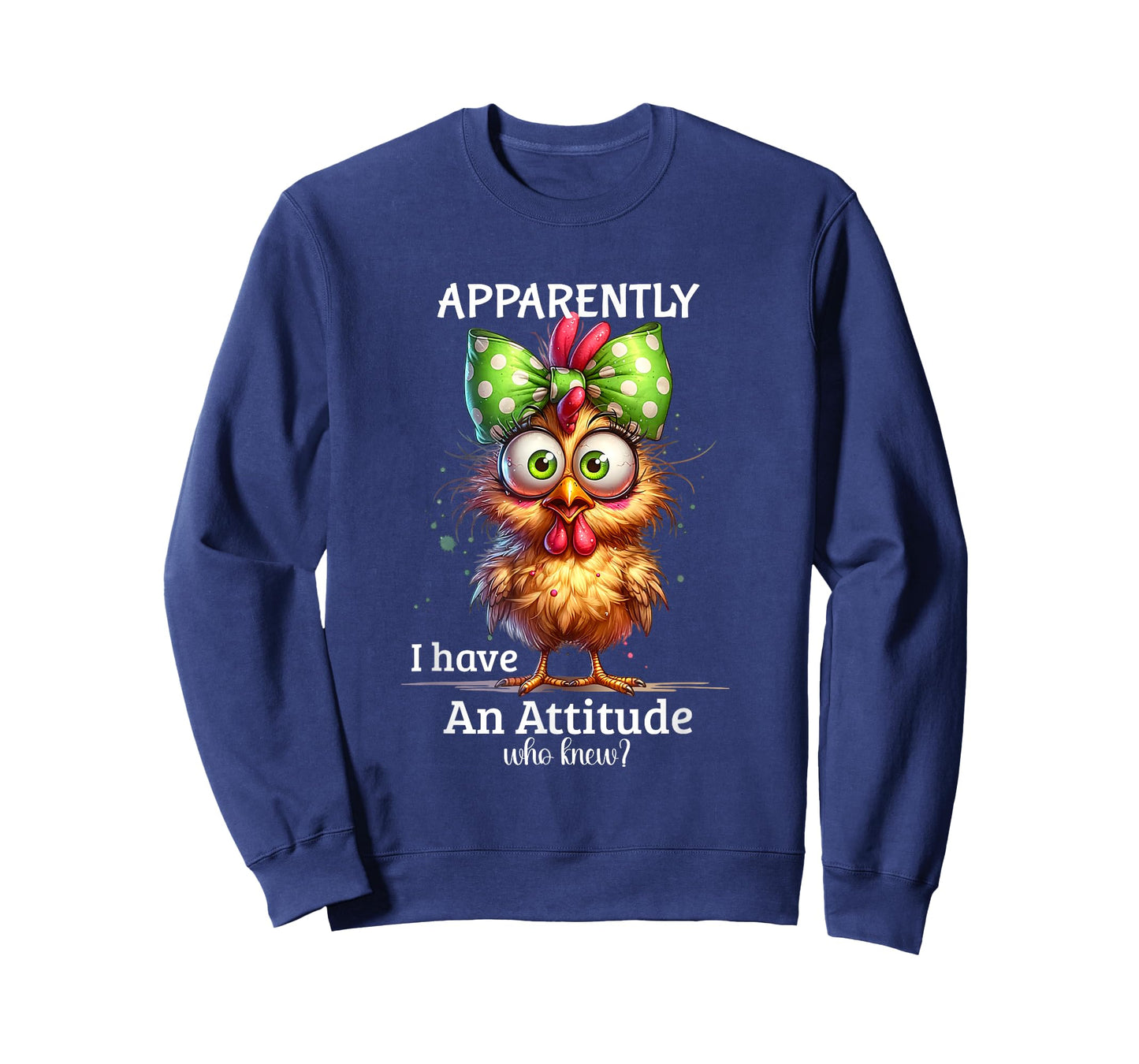 Apparently I Have An Attitude Who Knew Chicken Funny Meme T-Shirt