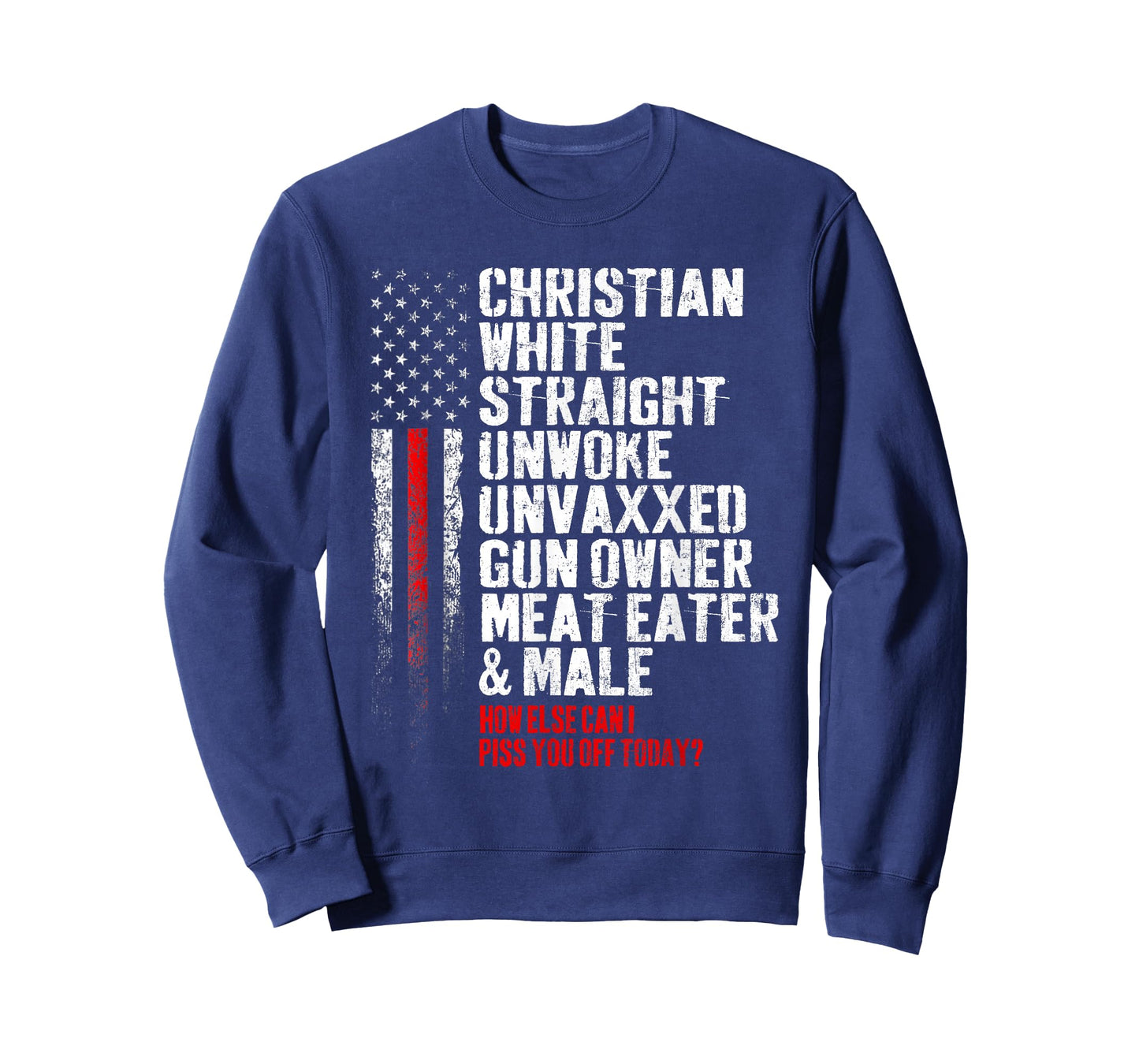Christian White Straight Unwoke Unvaxxed Gun Owner T-Shirt