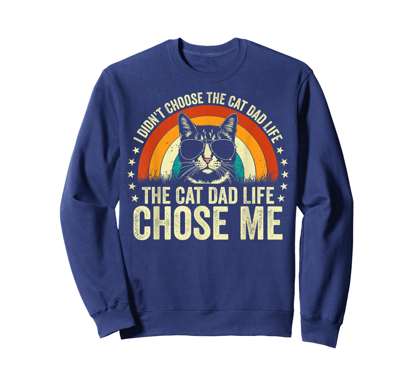 I Didn't Choose the Cat Dad Life the Cat Dad Life Chose Me Men T-Shirt