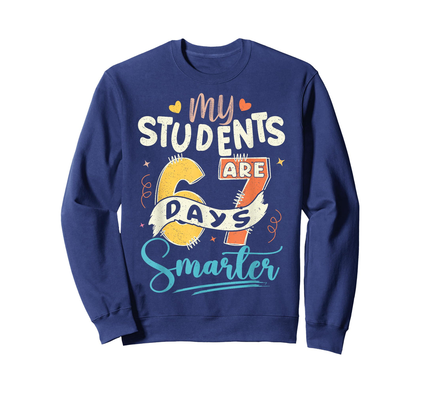 My Students are 67 Days Smarter Teacher T-Shirt