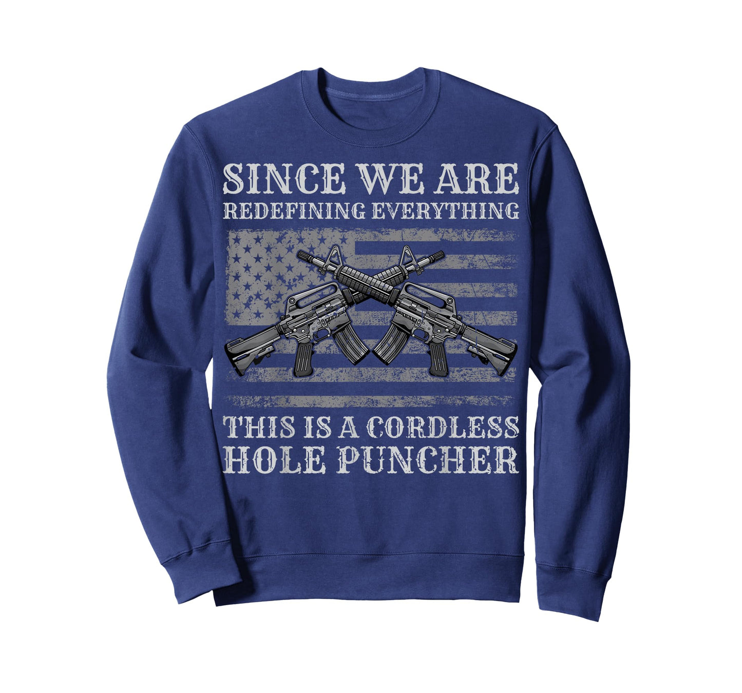 We're Redefining Everything This Is A Cordless Hole Puncher T-Shirt