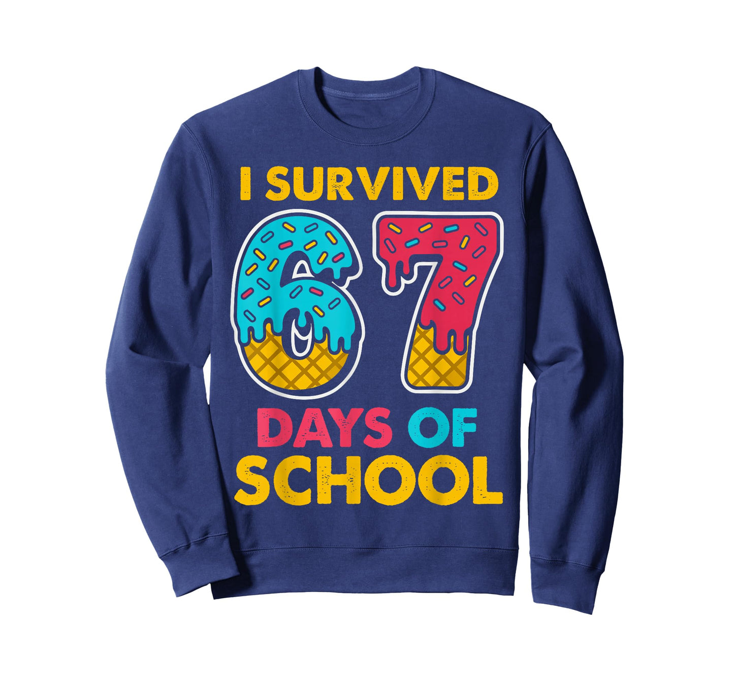 I Survived 67 Days of School Ice Cream Drip Six Seven Meme T-Shirt