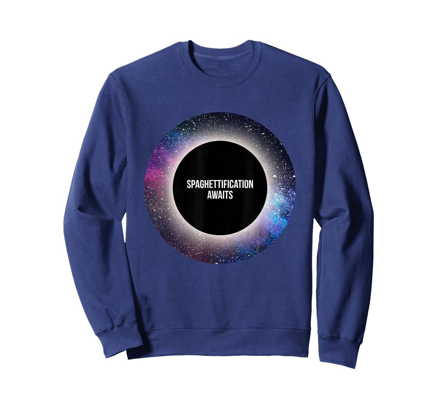 Black Hole T-shirt: Spaghettification Awaits T-Shirt