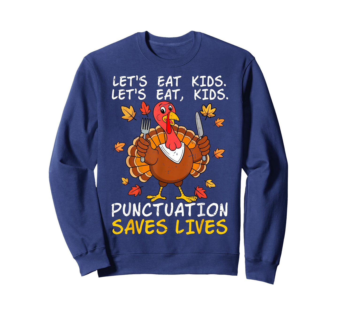 Lets Eat Kids Funny Teacher Turkey Thanksgiving Punctuation T-Shirt